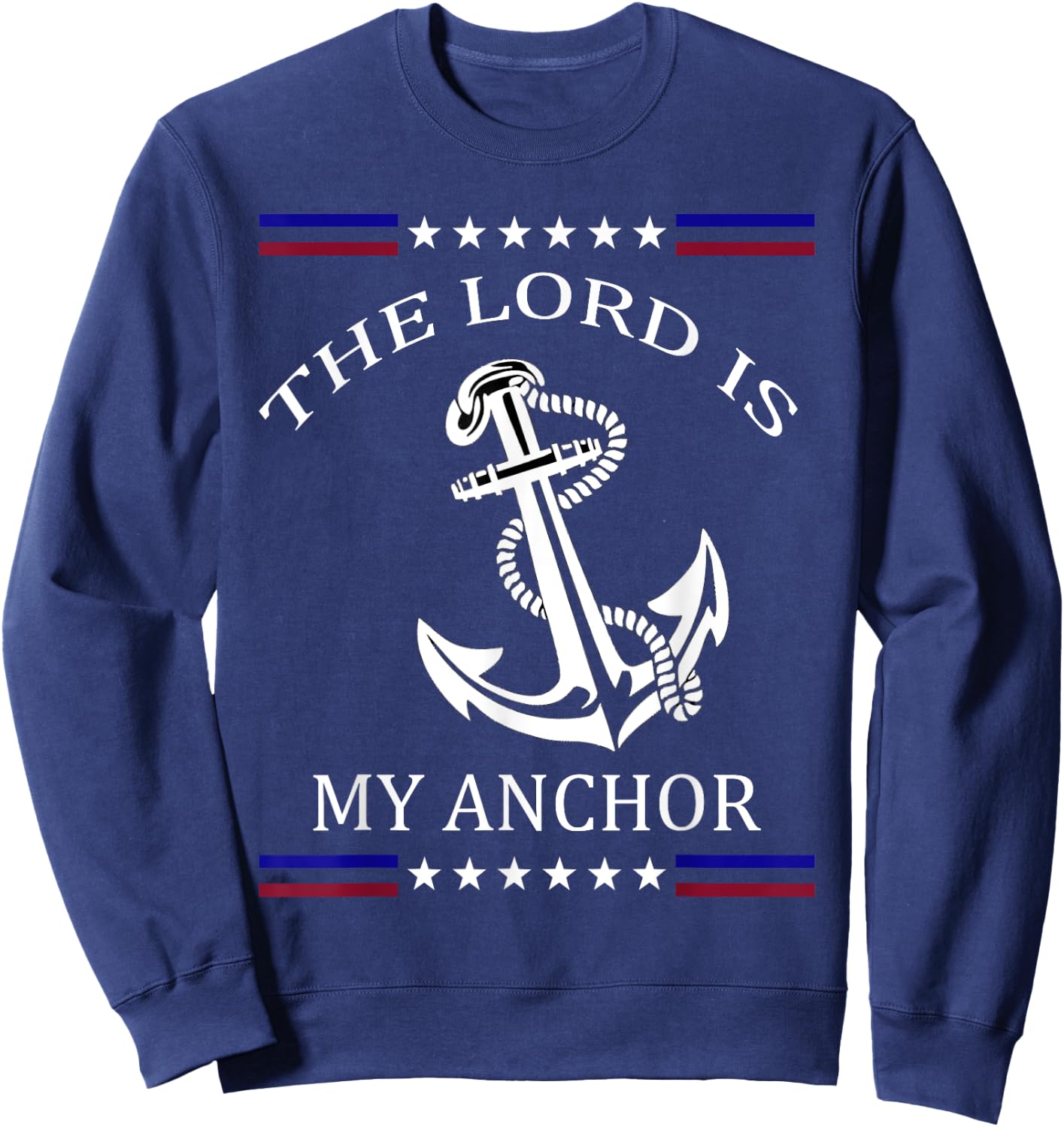 The Lord is my Anchor Sweatshirt - Sweatshirt | Navy