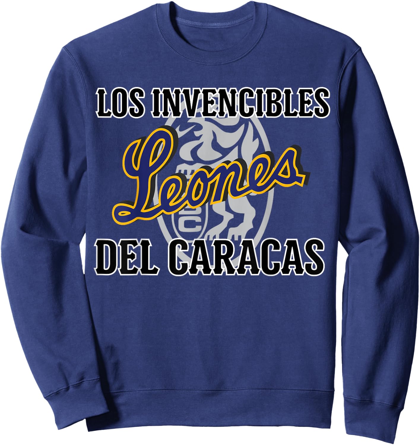 Leones del Caracas: Fuerza y Pasión Invencible Sweatshirt - Sweatshirt | Navy