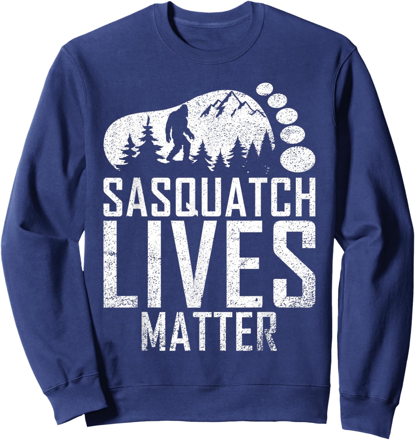 Sasquatch Lives Matter Bigfoot Gifts Pajamas Costume Sweatshirt - Sweatshirt | Navy