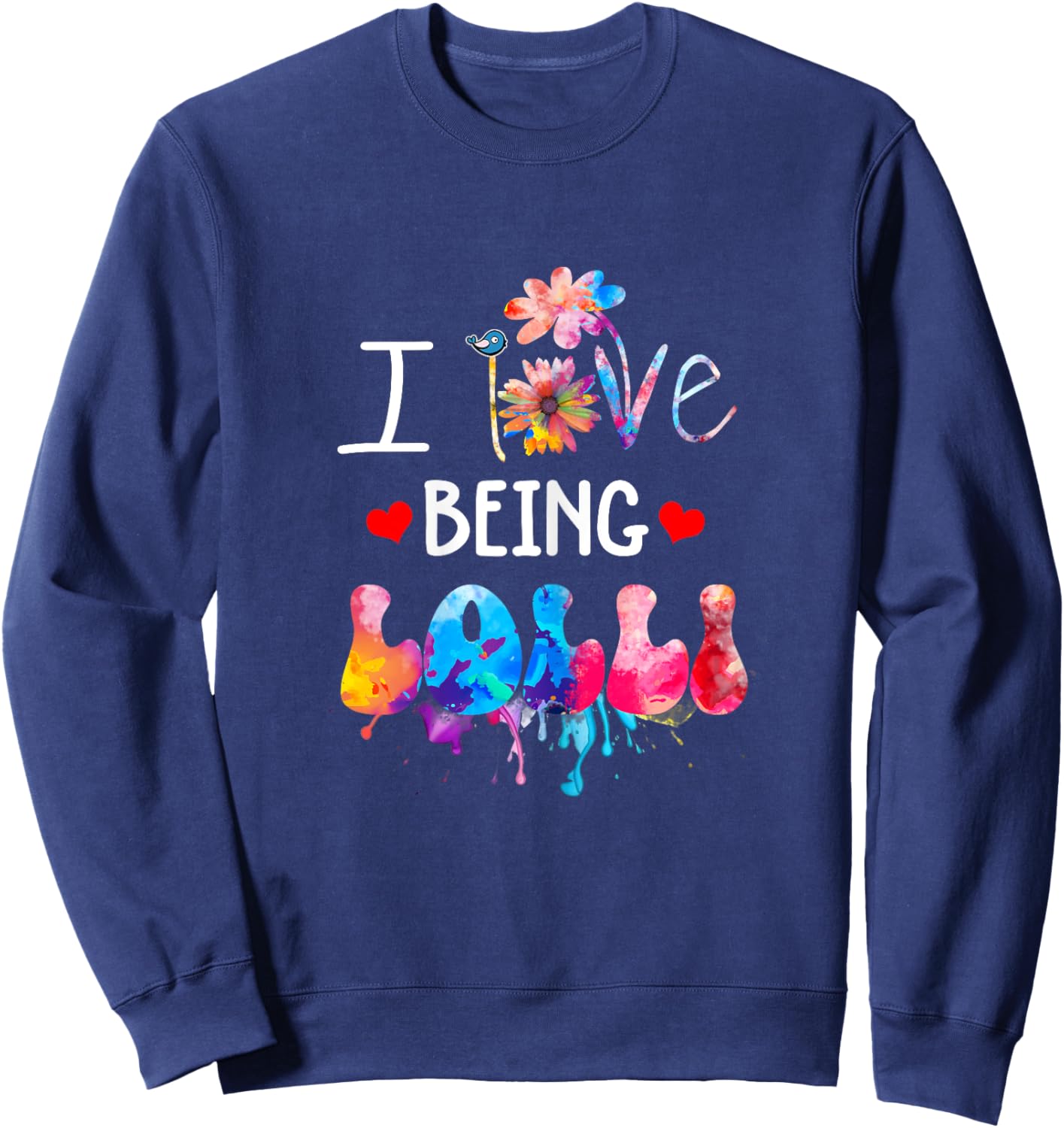I Love Being Lolli Colorful Art, Mama Sweatshirt - Sweatshirt | Navy