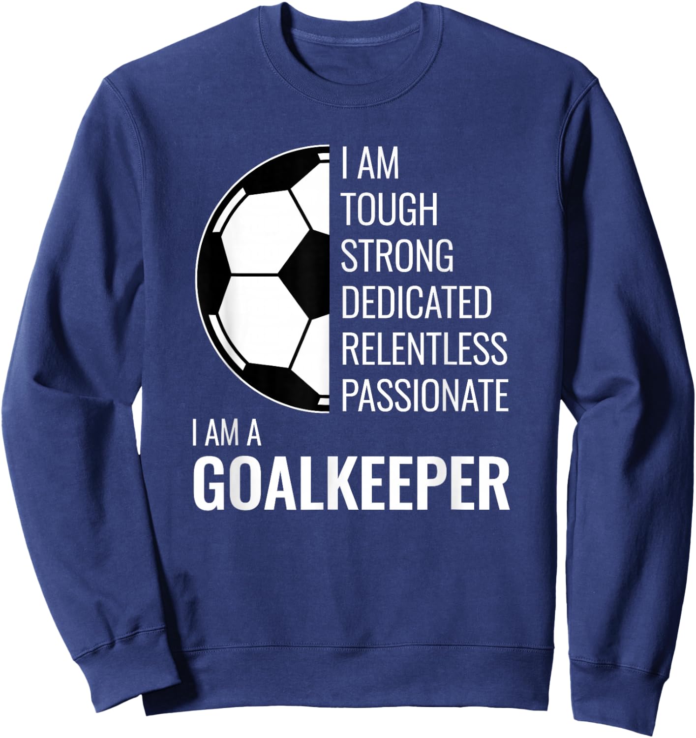 Ich bin EIN Goalkeeper - Football Soccer Goalie Sweatshirt - Sweatshirt | Navy