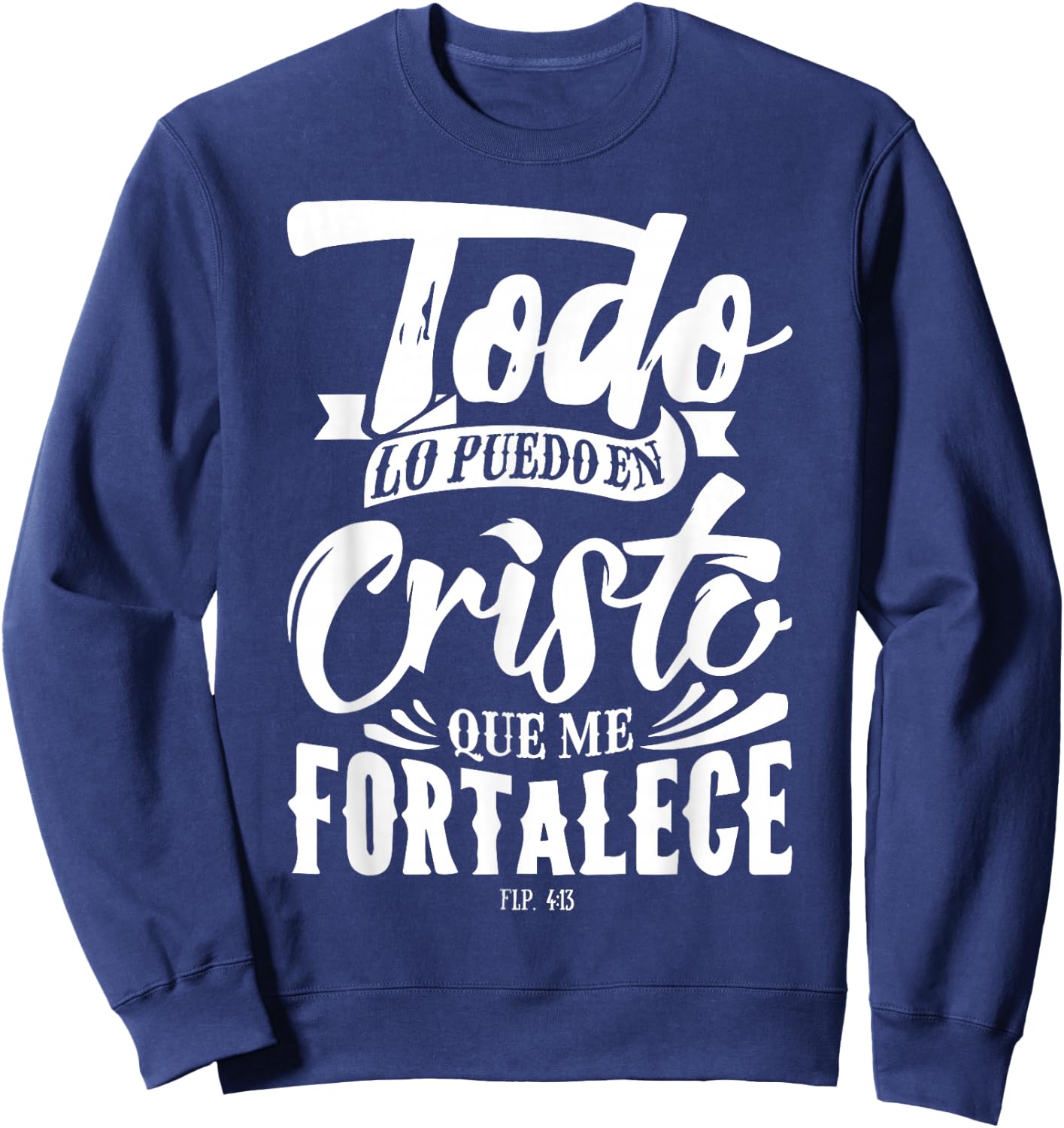 Mensajes Biblicos Dios Jesus Espanol Spanish for Christians Sweatshirt - Sweatshirt | Navy
