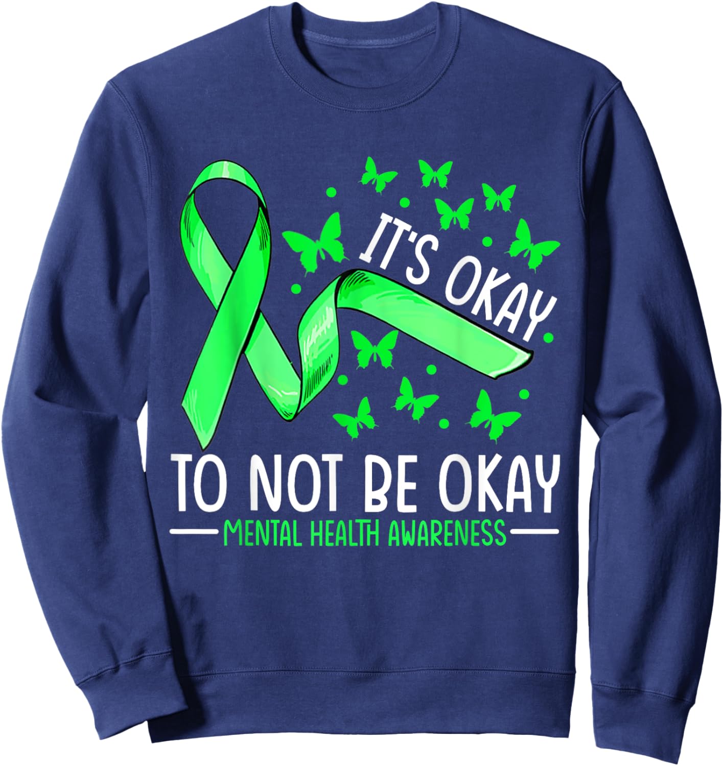 It's Okay To Not Be Okay Mental Health Awareness Ribbon Sweatshirt - Sweatshirt | Navy