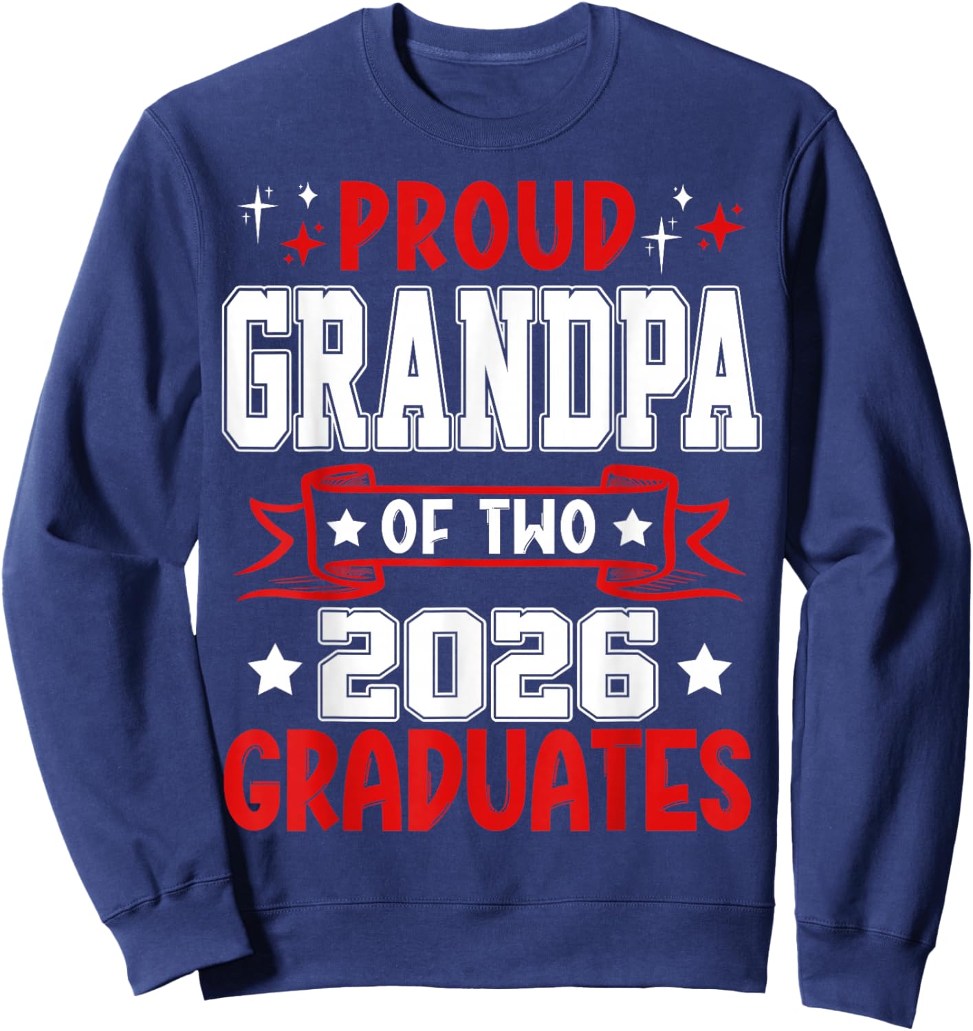 Proud Grandpa of Two 2026 Graduates Twins Graduation Sweatshirt - Sweatshirt | Navy