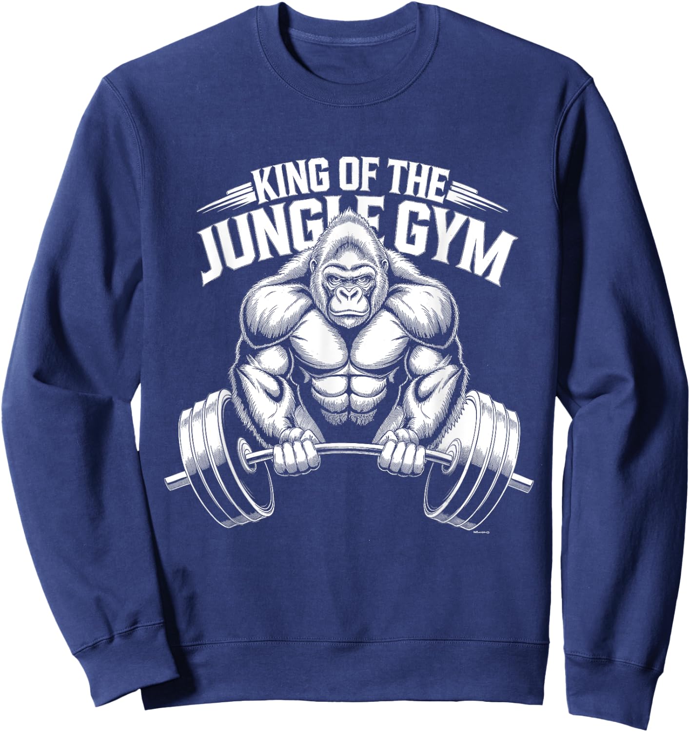Animal Lovers Funny Quotes And Designs King of the Jungle Gym Gorilla Workout Sweatshirt - Sweatshirt | Navy