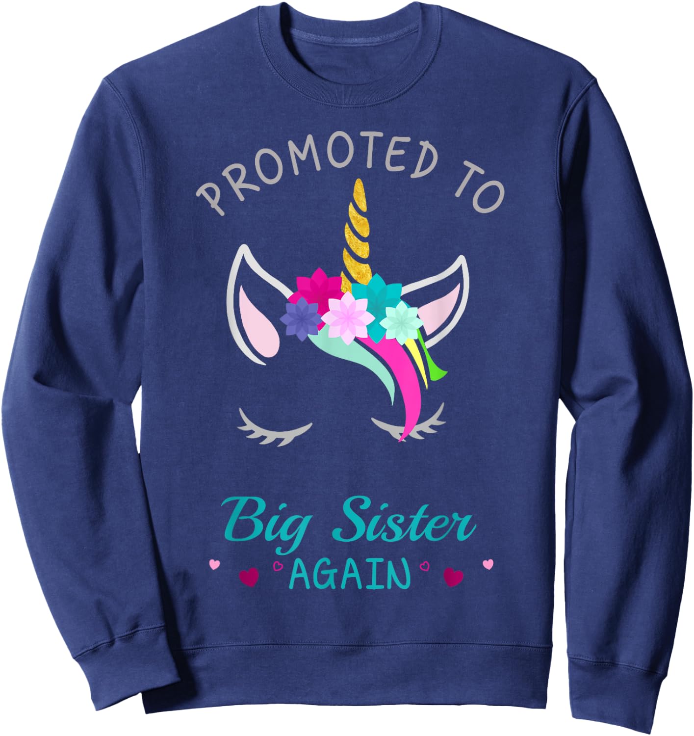 Promoted to Big Sister Again Unicorn Sweatshirt - Sweatshirt | Navy