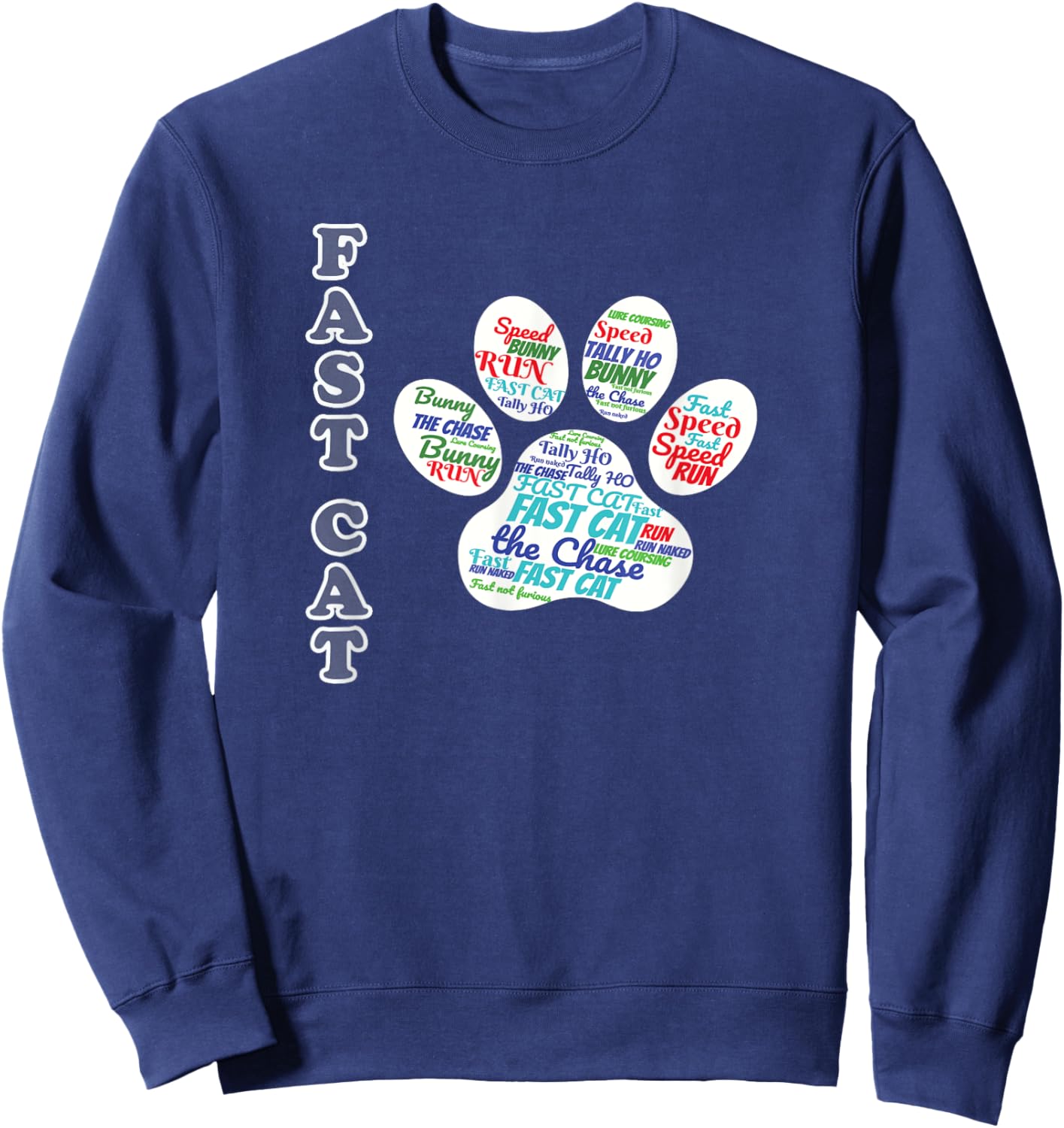 Fast Cat Dog Sport - Fast Cat word cloud Sweatshirt - Sweatshirt | Navy