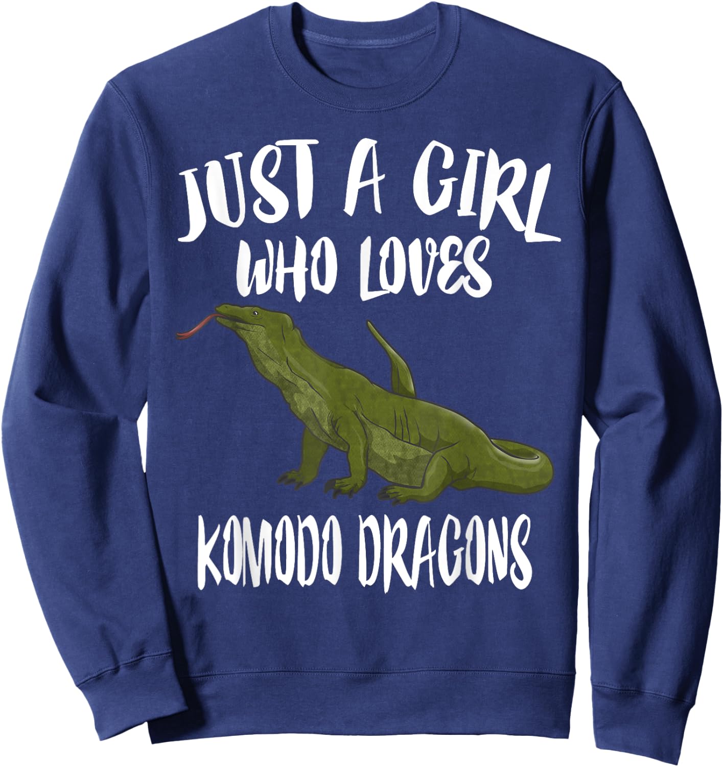 Just A Girl Who Loves Komodo Dragons Animal Gift Sweatshirt - Sweatshirt | Navy