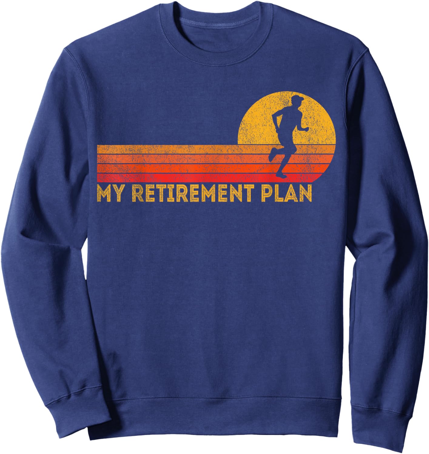 Funny Retirement Plan Retired Running Runner Black Retro Sweatshirt - Sweatshirt | Navy