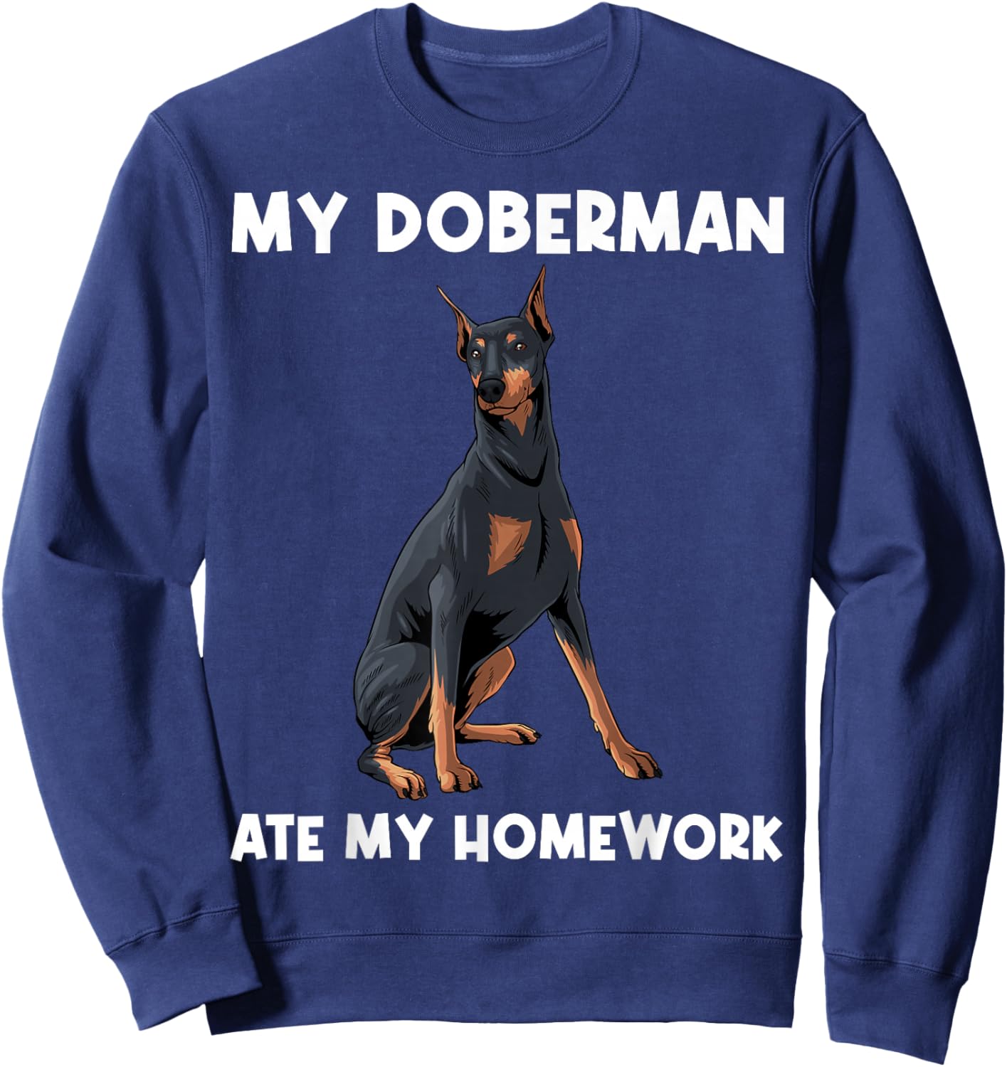 Cool Doberman Art For Kids Boys Dog Breed Doberman Pinscher Sweatshirt - Sweatshirt | Navy