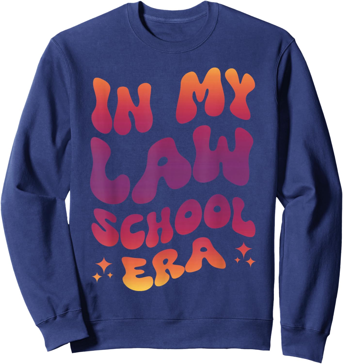 In My Law School Era Sweatshirt - Sweatshirt | Navy