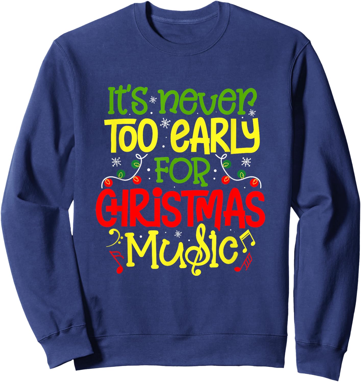 Christmas Music Musician Holiday Season Winter Music Teacher Men Women Sweatshirt - Sweatshirt | Navy