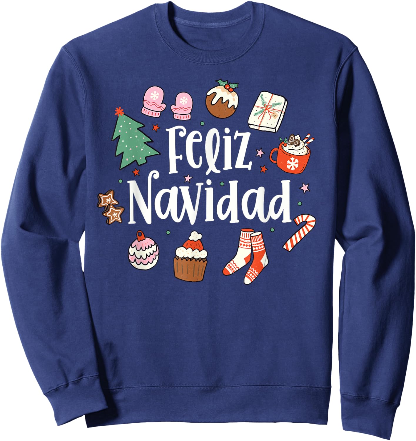 Feliz Navidad Spanish Merry Christmas Mexican Holiday Xmas Sweatshirt - Sweatshirt | Navy