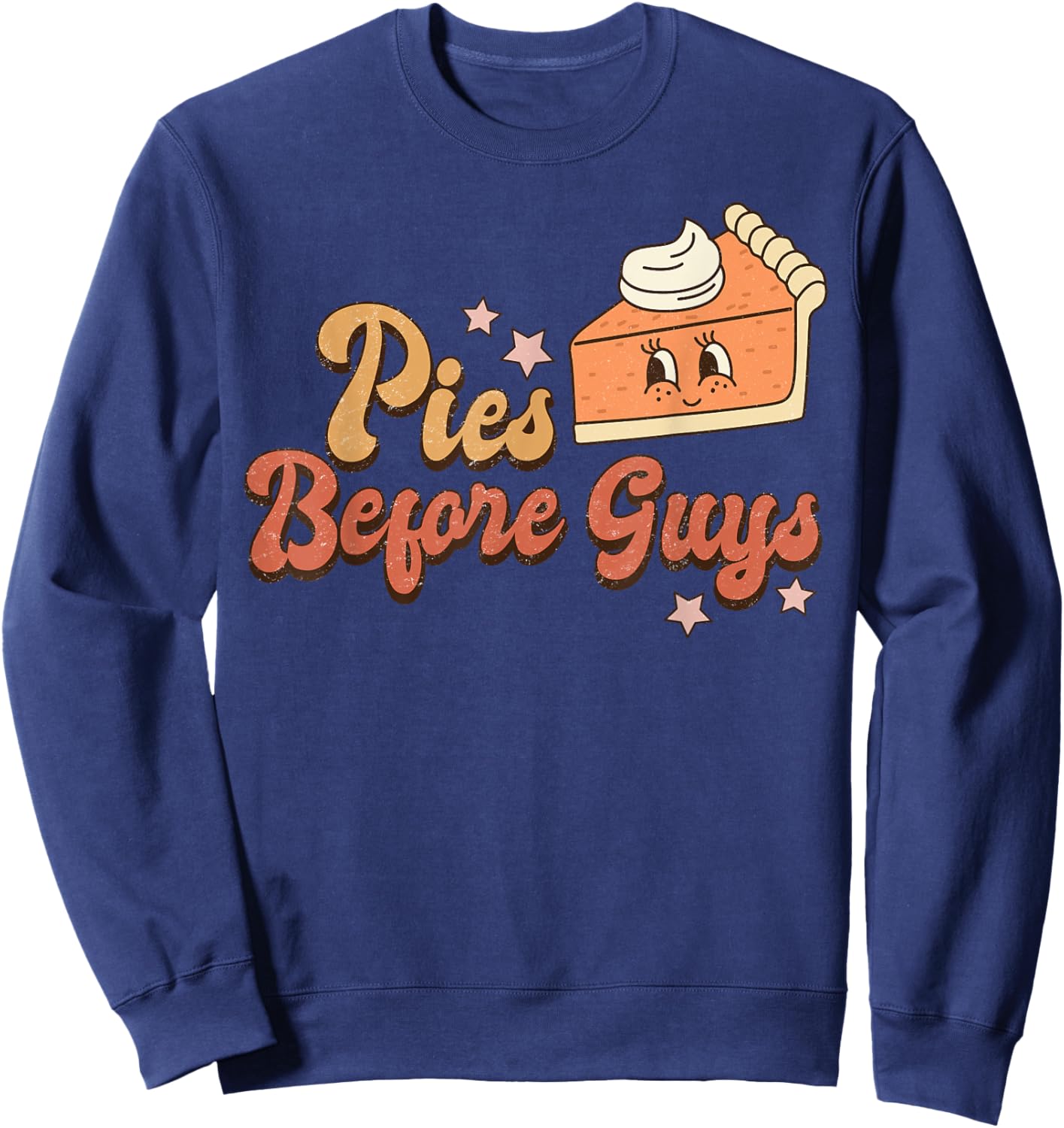 Groovy Retro Pumpkin Pies Thanksgiving Dinner Before Guys Sweatshirt - Sweatshirt | Navy