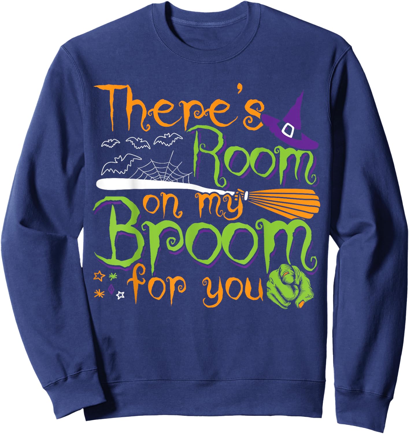 There's Room on my Broom for you Funny Halloween Costumes Sweatshirt - Sweatshirt | Navy
