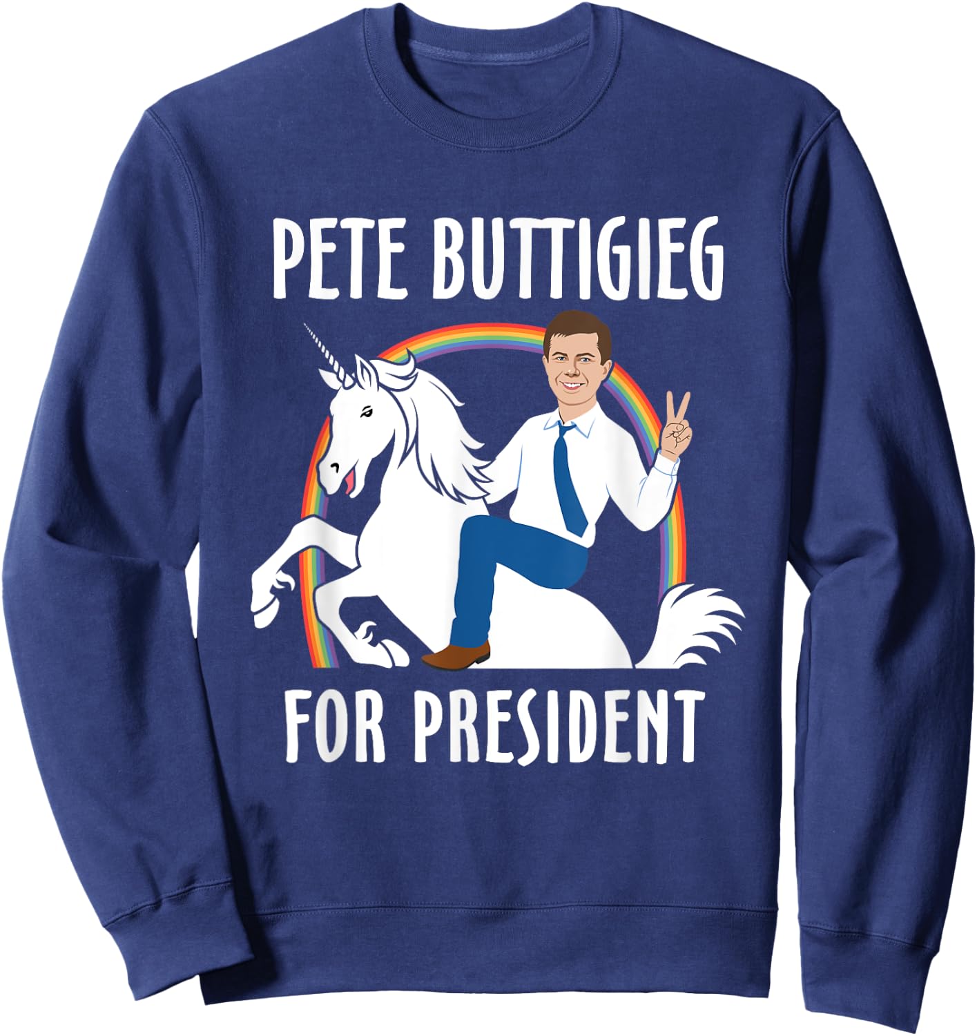 Pete Buttigieg For President Riding Unicorn Funny 2020 Sweatshirt - Sweatshirt | Navy