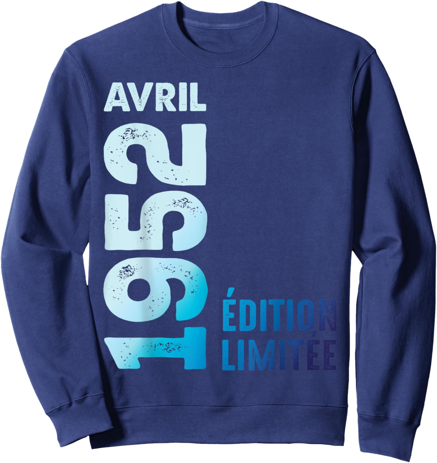 Édition Limitée Avril 1952 Cadeau D'anniversaire 1952 Sweatshirt - Sweatshirt | Navy