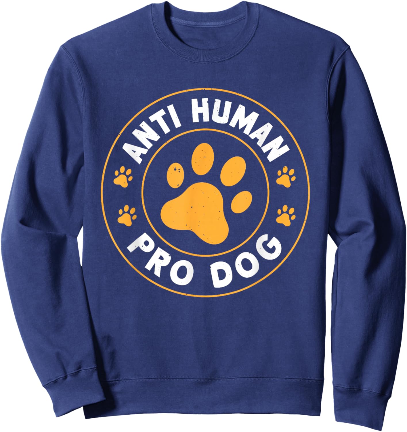 Anti Human Pro Dog Sweatshirt - Sweatshirt | Navy