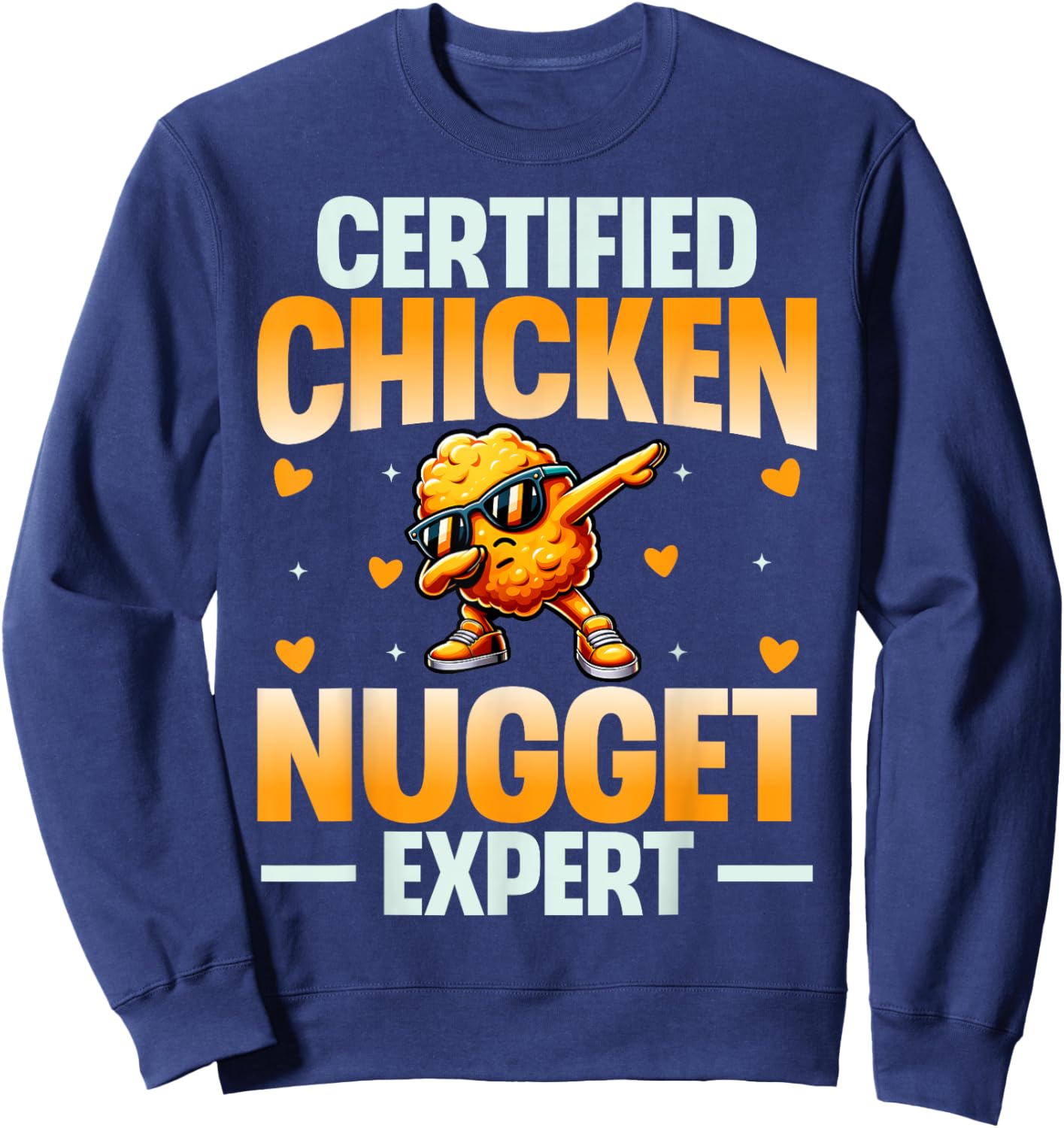 Chicken Nugget Shirt Gifts Store Adults Kids Black Small Certified Chicken Nugget Expert Funny Sweatshirt - Sweatshirt | Navy