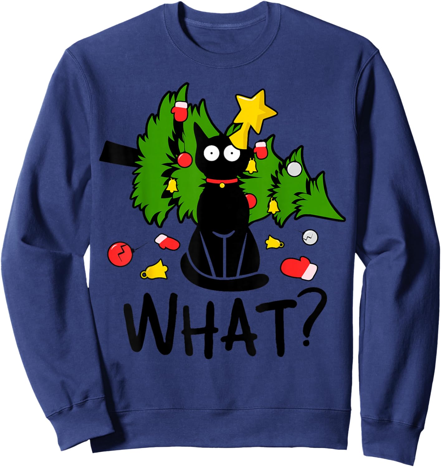 Funny Black Cat Christmas Tree Merry Xmas Humor Cat What? Sweatshirt - Sweatshirt | Navy