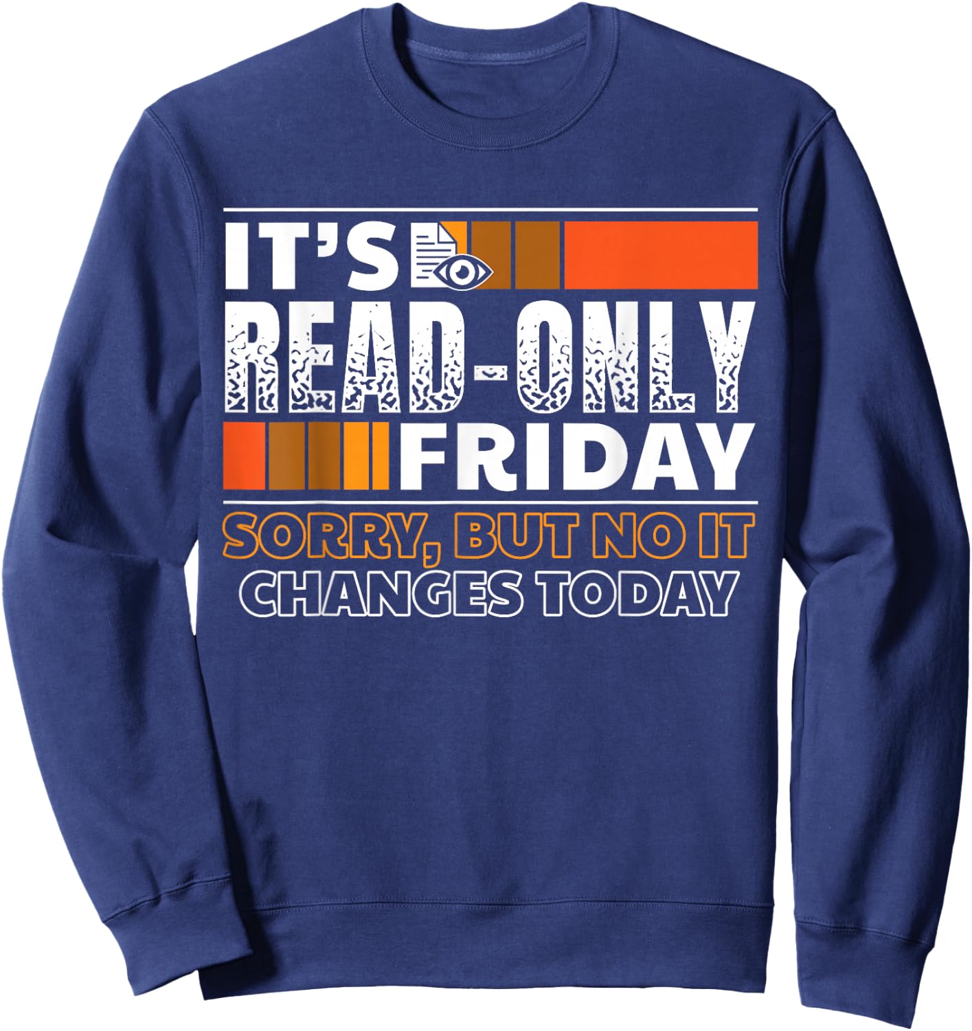 It's Read-Only Friday | Software Developer Gift Sweatshirt - Sweatshirt | Navy