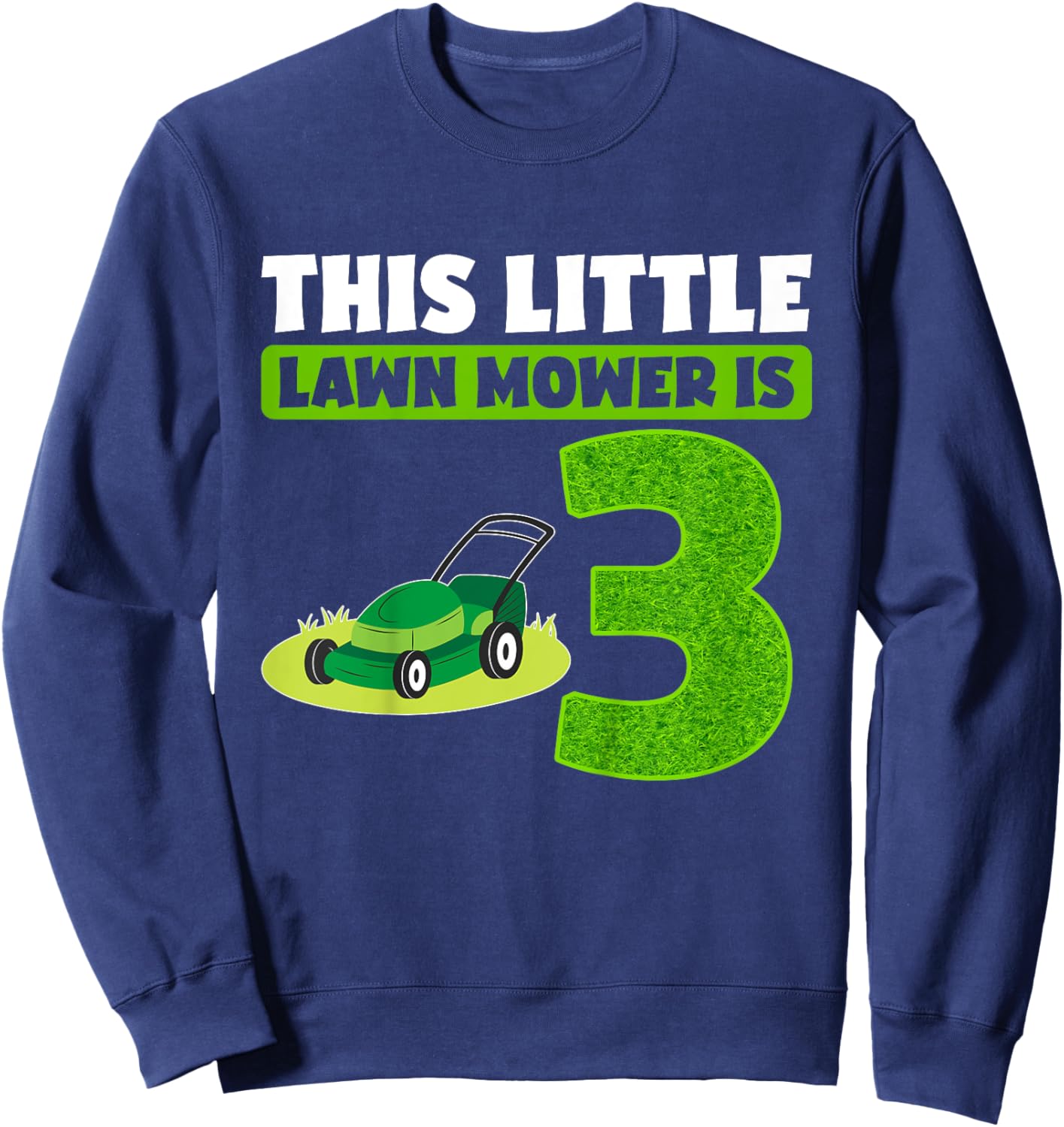 Kids 3rd Lawn Mower Birthday Party Three Year Old Boy Lawn Mowing Sweatshirt - Sweatshirt | Navy