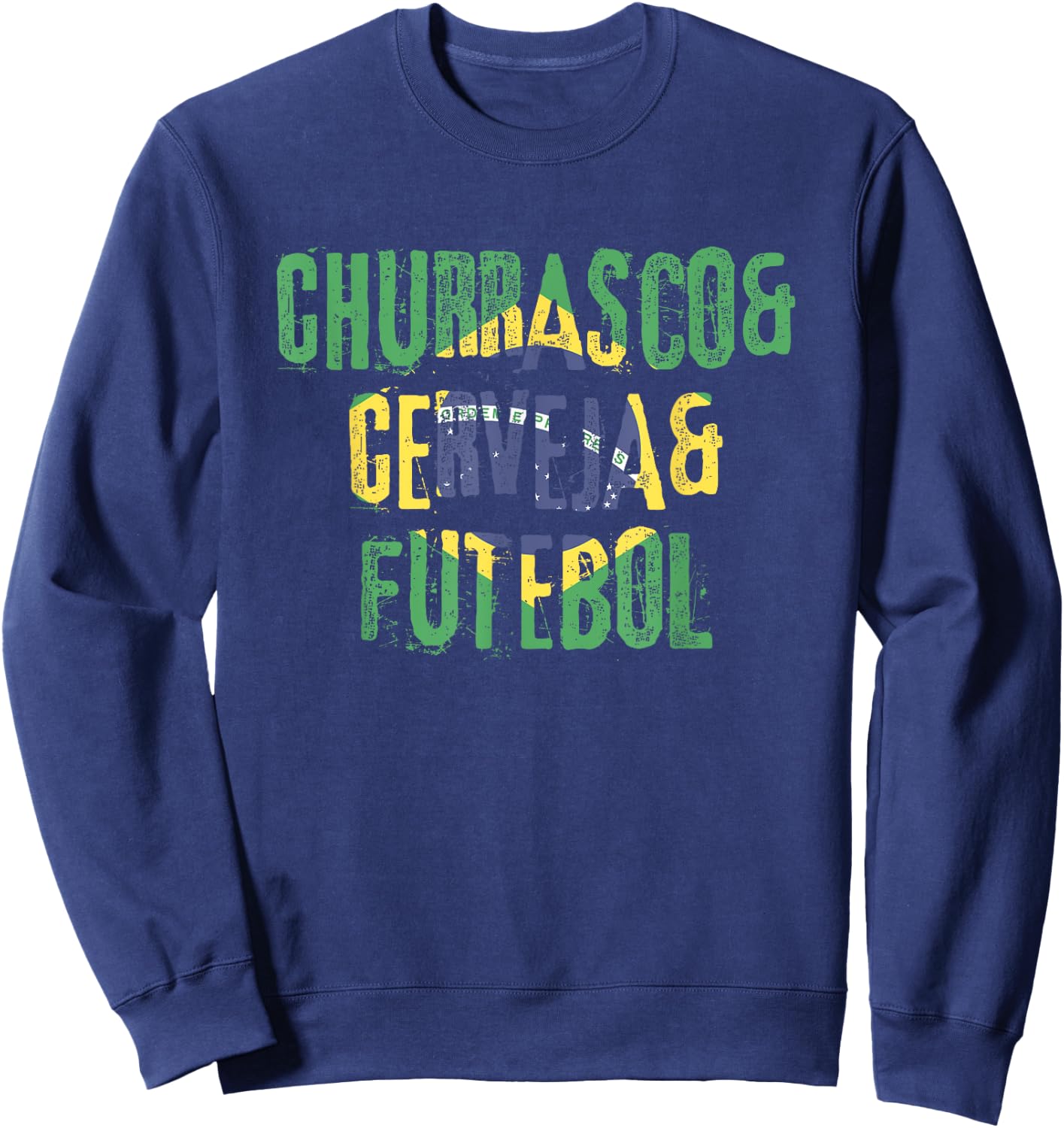 Churrasco & Cerveja & Futebol Brazil Brazilian Sweatshirt - Sweatshirt | Navy