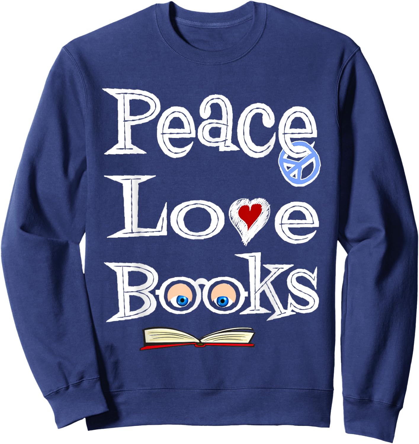 Peace Love Books Geeky Cute Book Nerd Gift Sweatshirt - Sweatshirt | Navy
