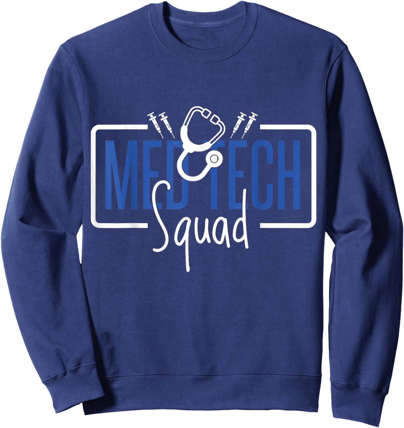 Med Tech Squad, Medical Laboratory Technician Team Sweatshirt - Sweatshirt | Navy