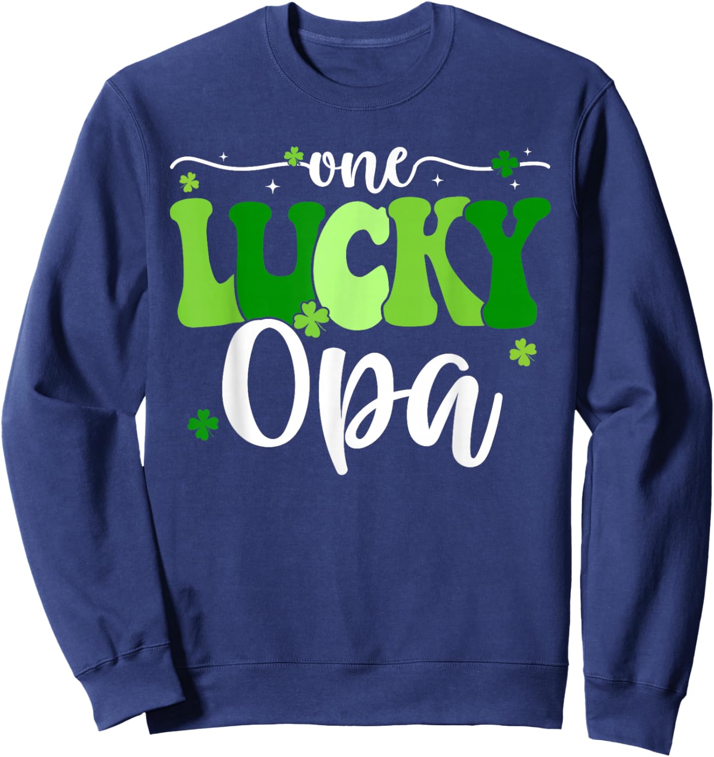 One Lucky Opa Groovy Retro Opa St Patrick's Day Sweatshirt - Sweatshirt | Navy