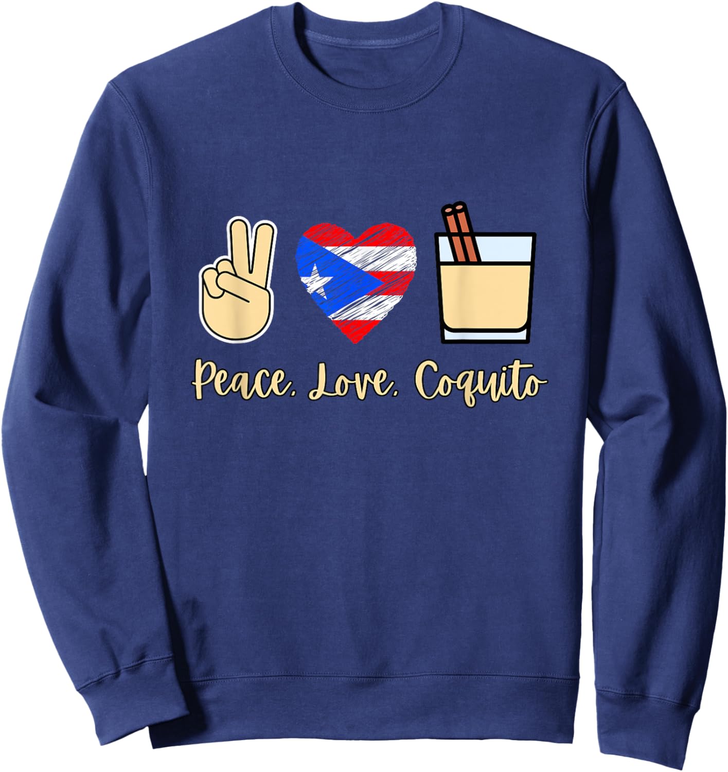 Latino Hispanic Puerto Rican Pride Peace Love Coquito Christmas Navidad - -Adults, Kids - Black - Small - Short Sleeve - - - Themed-Christmas-Love Sweatshirt - Sweatshirt | Navy