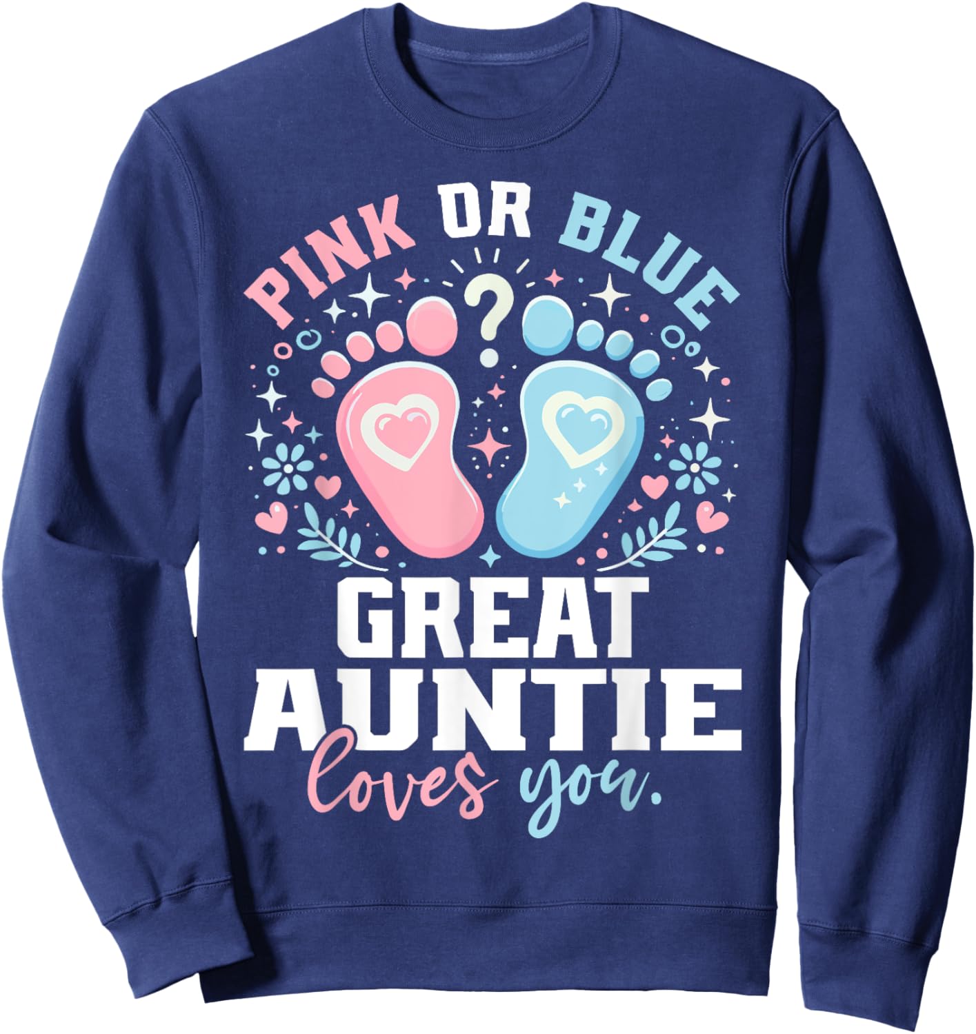 Pink or Blue Great Auntie Footprints Gender Reveal Sweatshirt - Sweatshirt | Navy