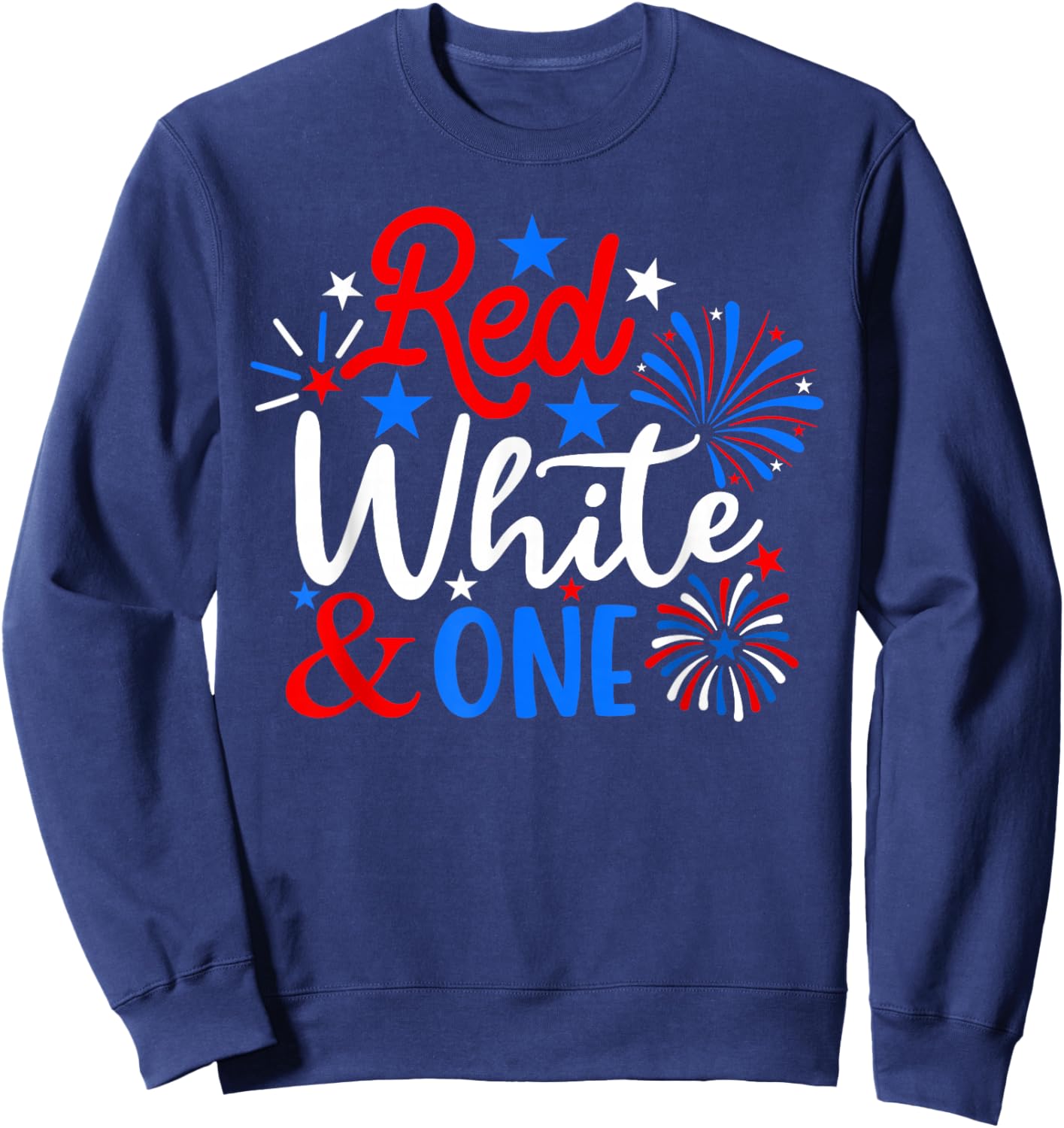 Red White And One 4th Of July 1st Birthday Patriotic Sweatshirt - Sweatshirt | Navy