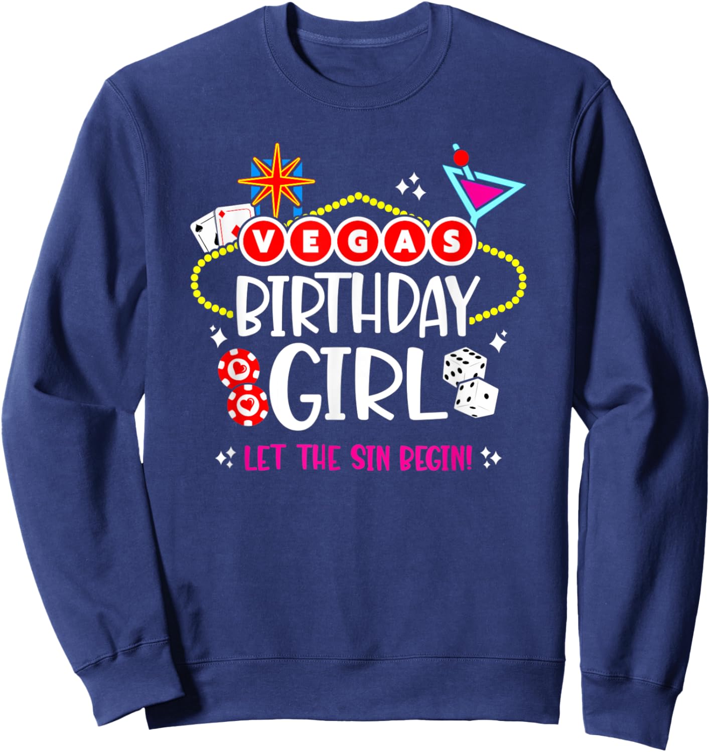 Las Vegas Birthday - Vegas Girls Trip - Vegas Birthday Squad Sweatshirt - Sweatshirt | Navy