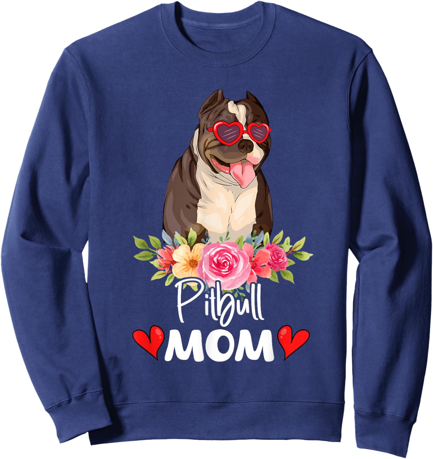 Pitbull Mom Mama Sunglasses Flower Dog Lover Owner Sweatshirt - Sweatshirt | Navy