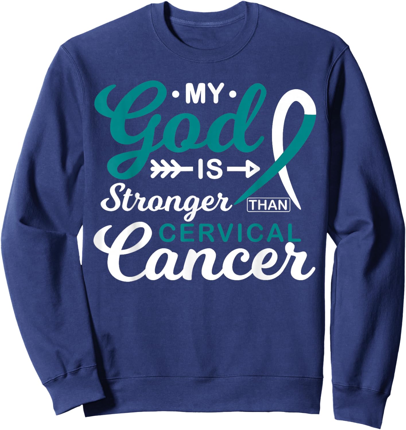 My God is Stronger Than Cervical Cancer Awareness Warrior Sweatshirt - Sweatshirt | Navy