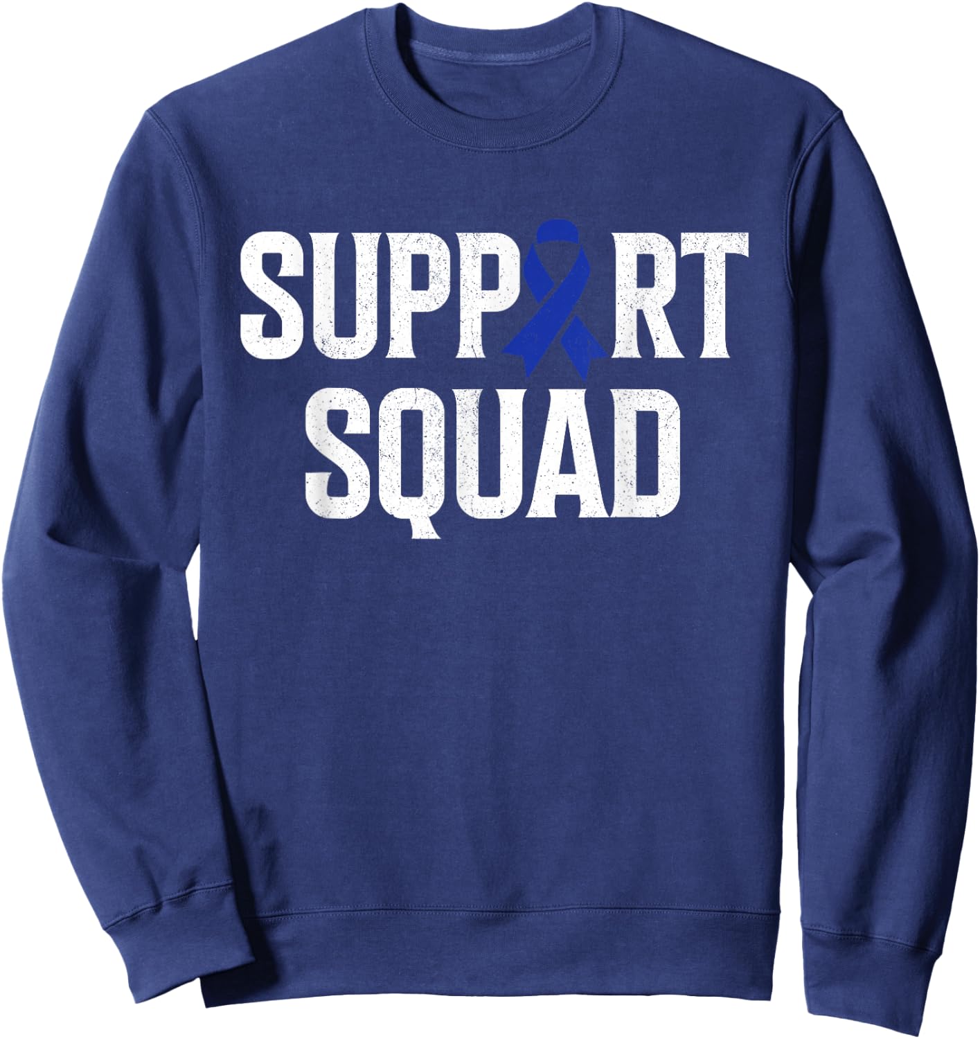 Colon Cancer Support Squad Colorectal Cancer Awareness Sweatshirt - Sweatshirt | Navy