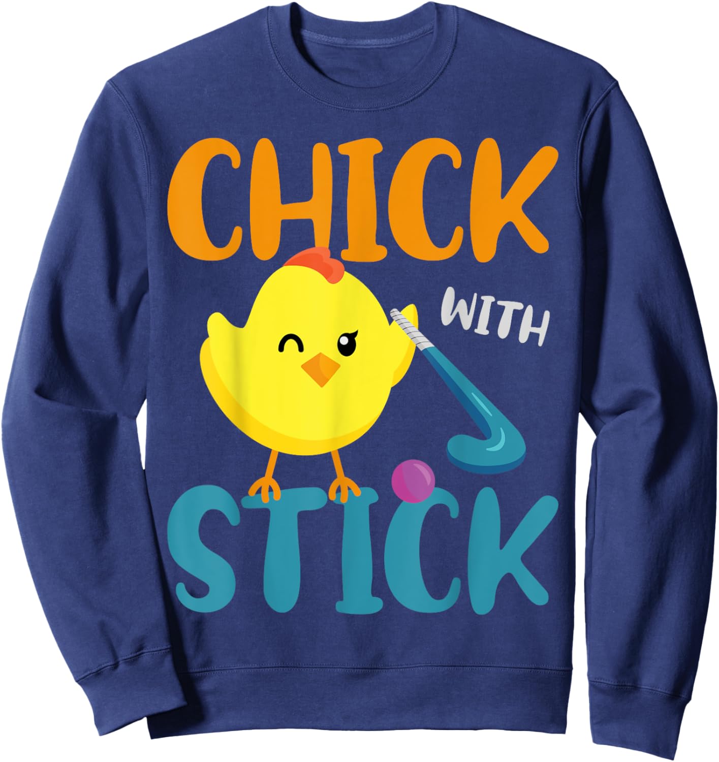 Field Hockey Chicken Chick With Stick Sweatshirt - Sweatshirt | Navy