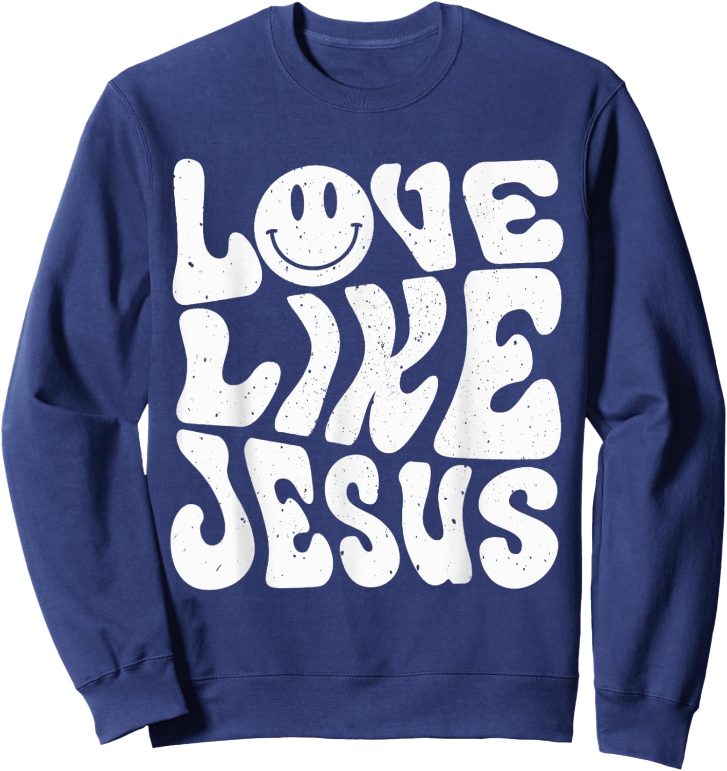 Love Like Jesus Sweatshirt - Sweatshirt | Navy