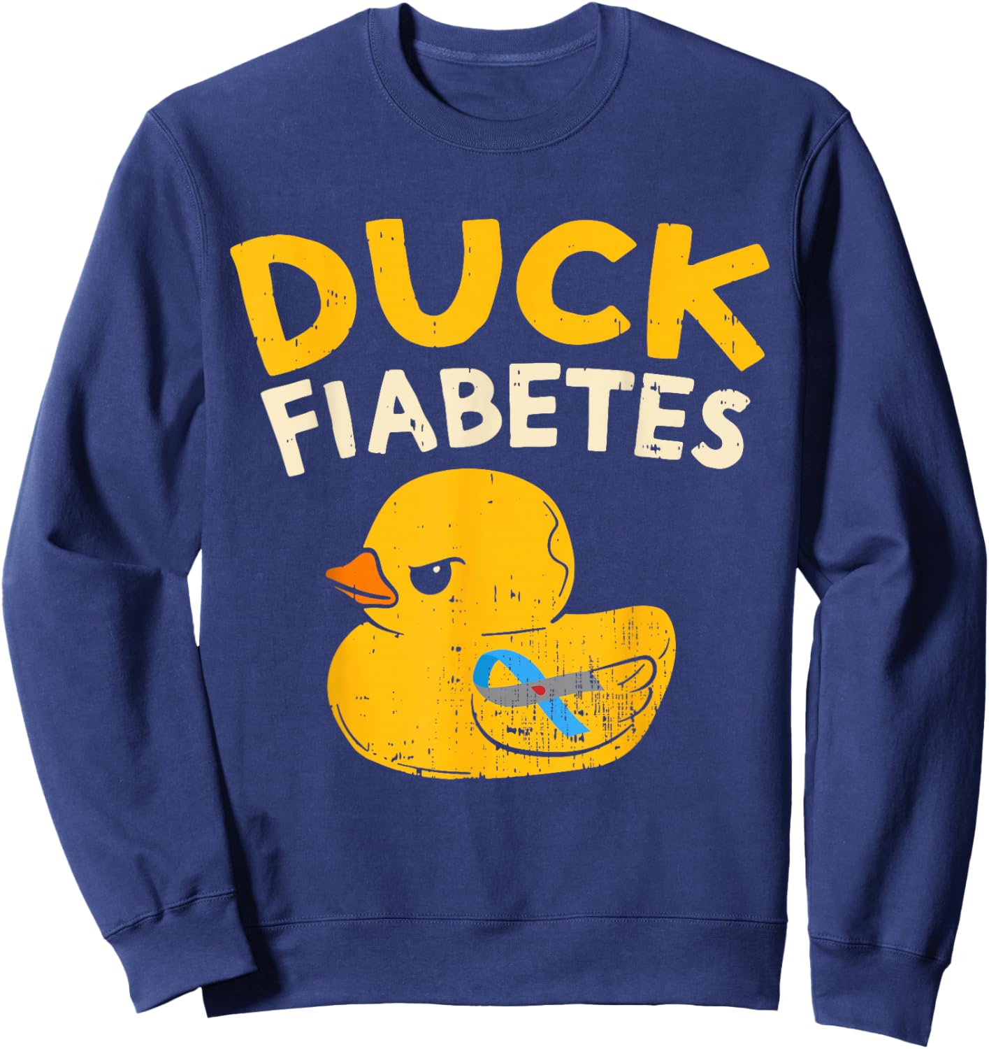 Funny Diabetes Awareness I Duck Fiabetes I Cool Rubber Duck Sweatshirt - Sweatshirt | Navy