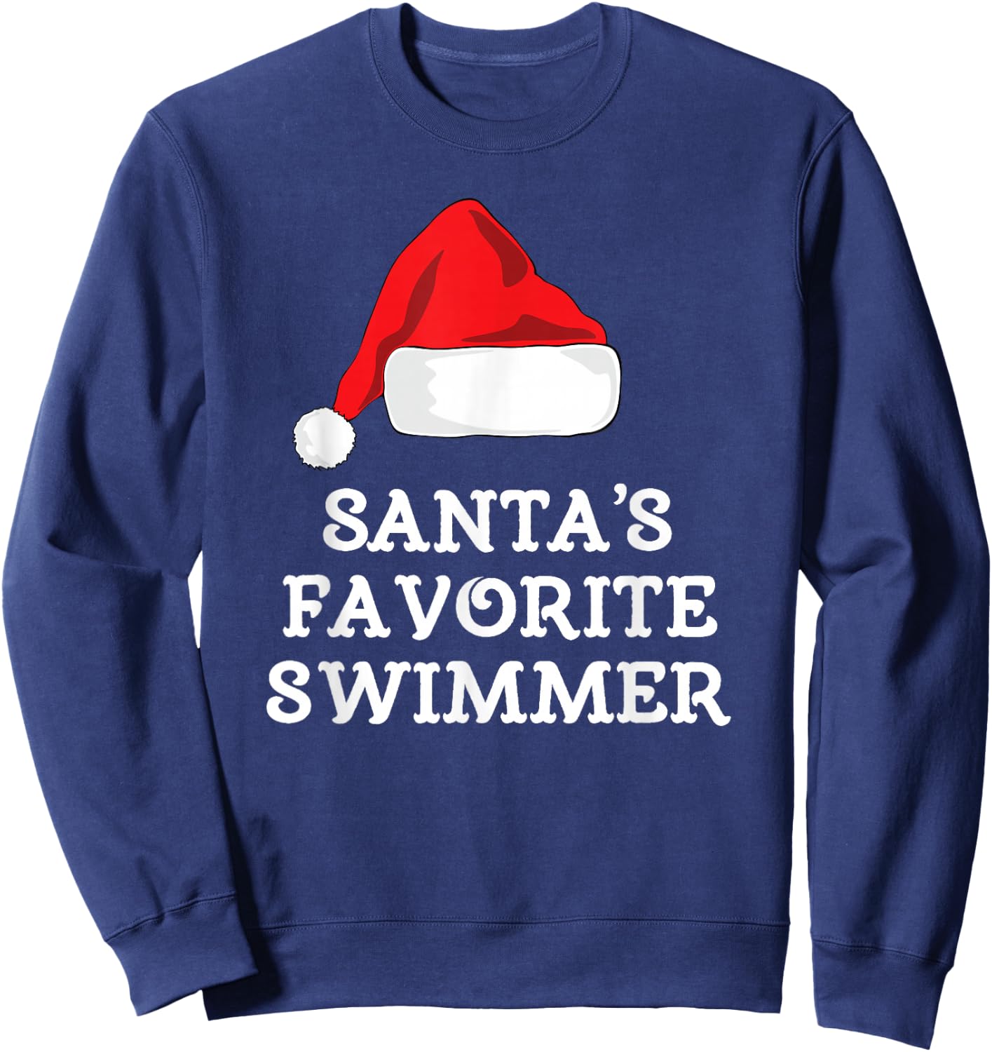 Santa's Favorite Swimmer Christmas Funny Xmas Swimming Swim Sweatshirt - Sweatshirt | Navy