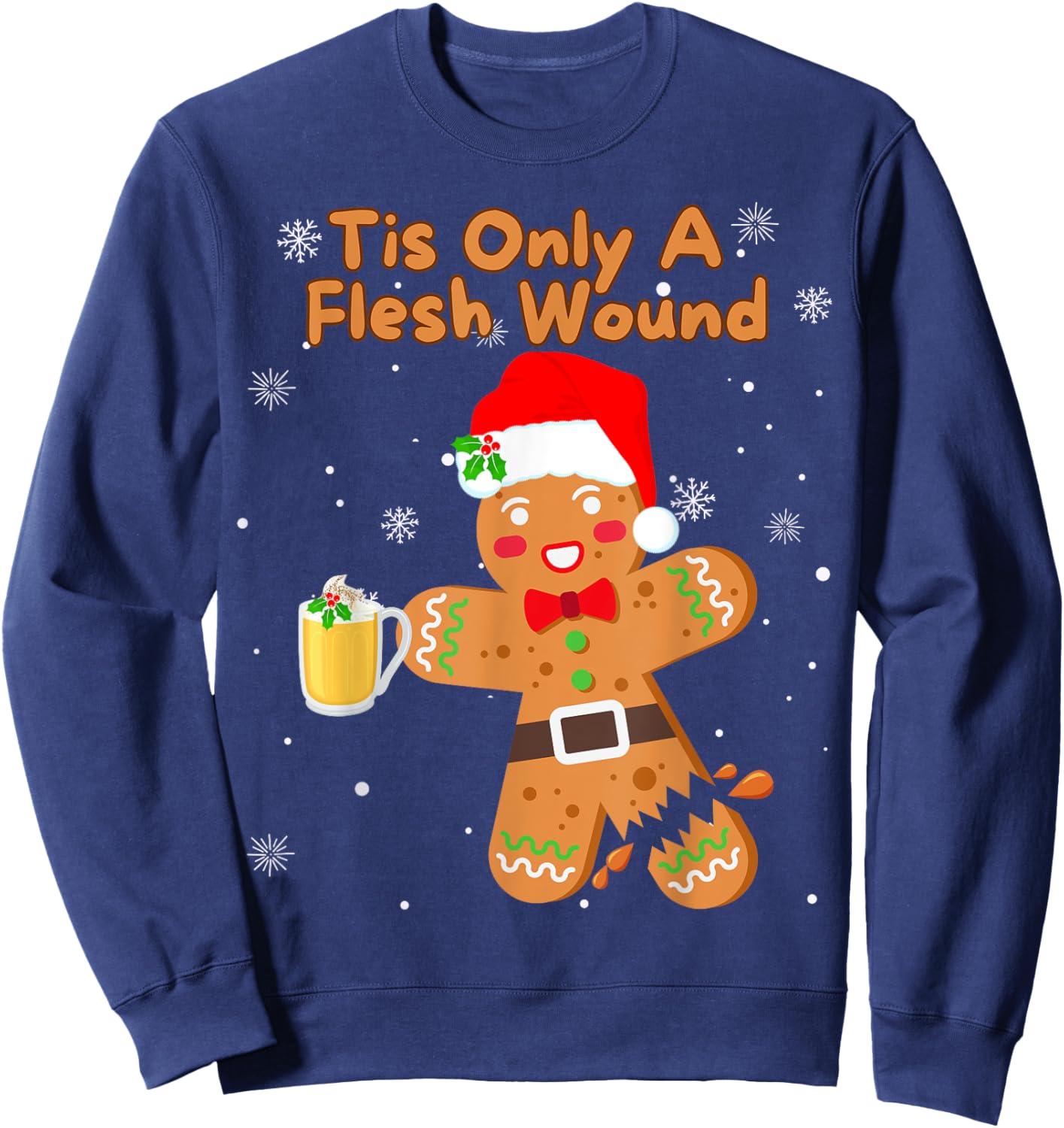 Tis Only A Flesh Wound Funny Gingerbread Boy Christmas Sweatshirt - Sweatshirt | Navy