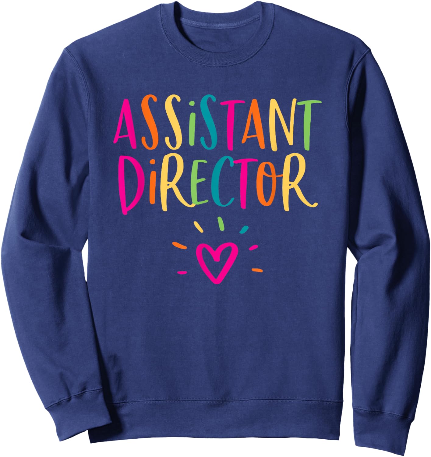Assistant Director Gift Appreciation Theater Nursing HR Sweatshirt - Sweatshirt | Navy