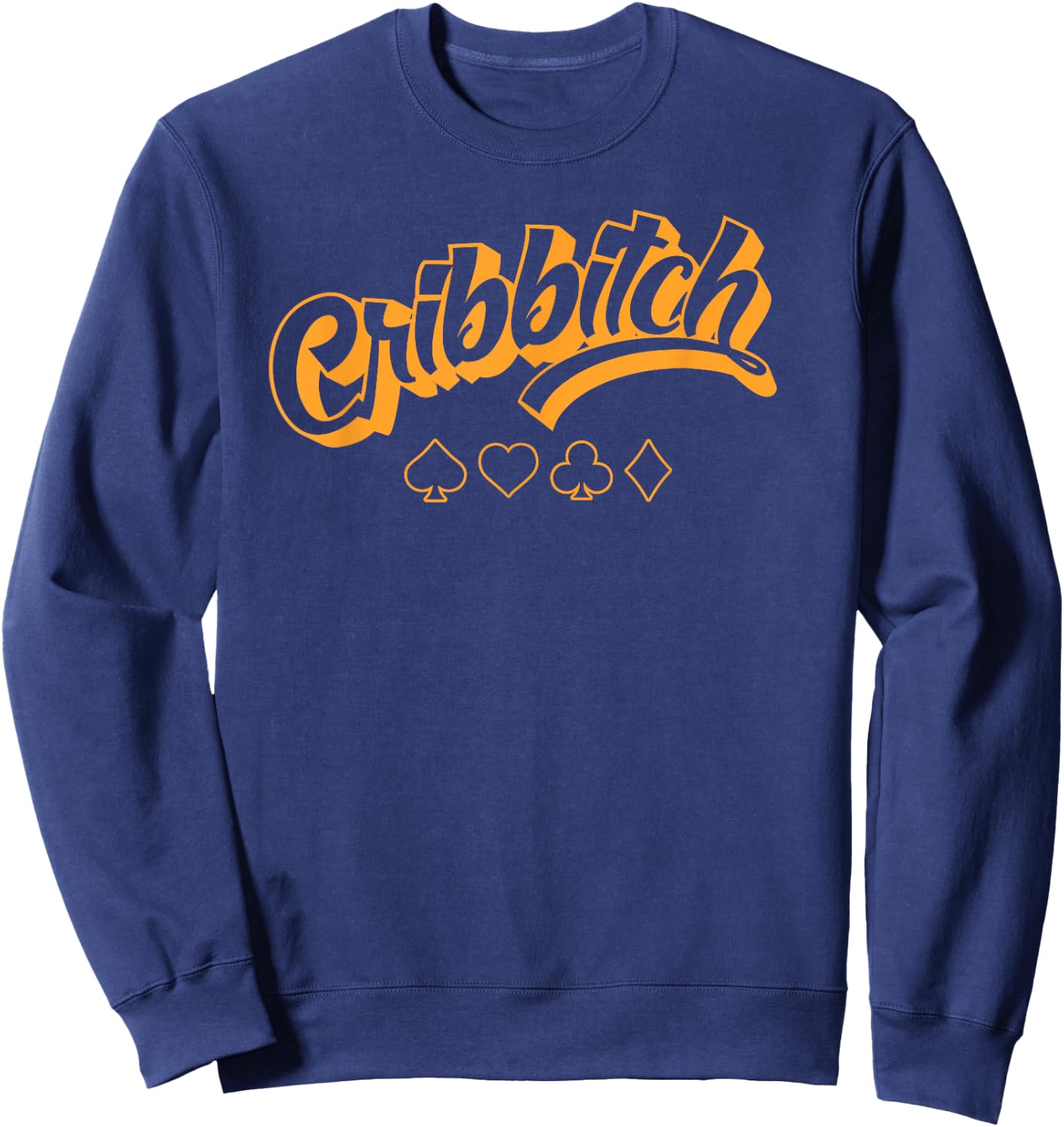 Funny Cribbitch Cribbage Queen Sweatshirt - Sweatshirt | Navy