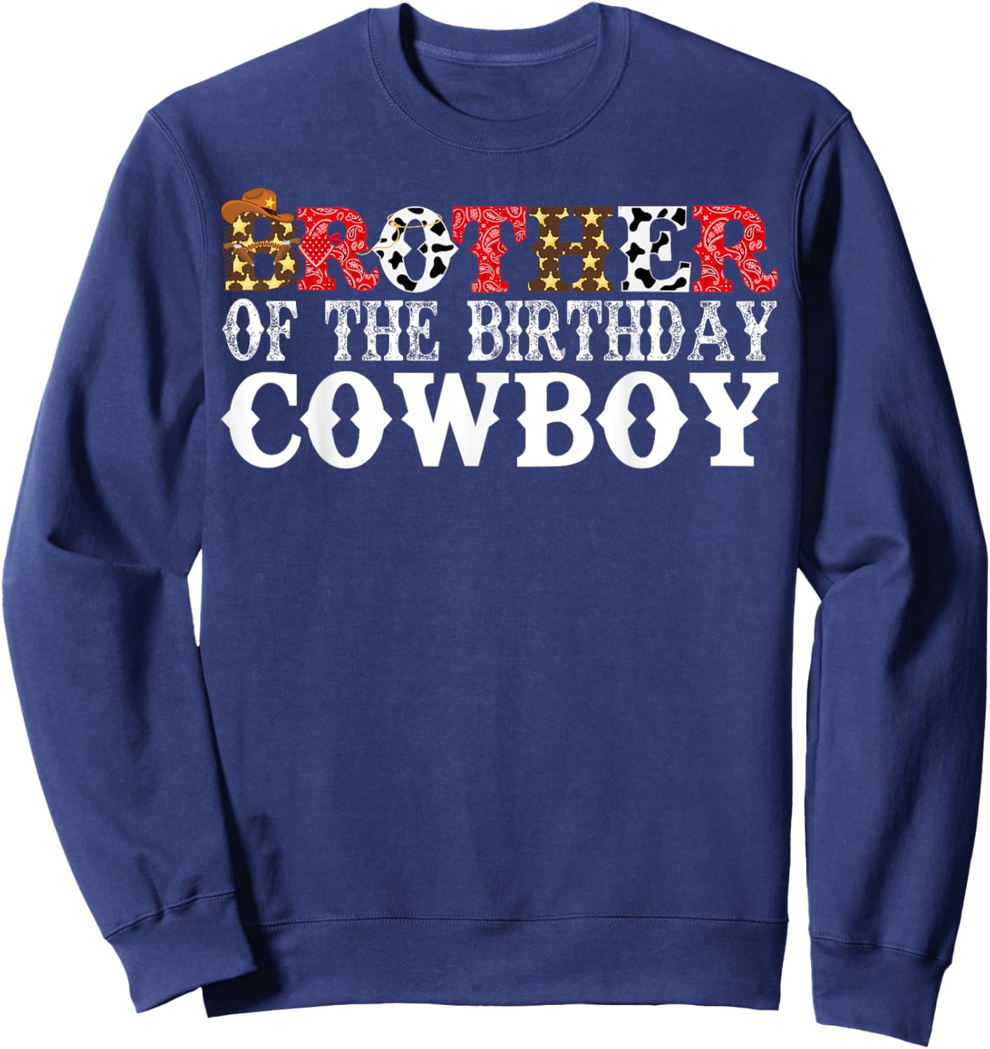 Brother 1st First Birthday Kids Cowboy Western Rodeo Party Sweatshirt - Sweatshirt | Navy