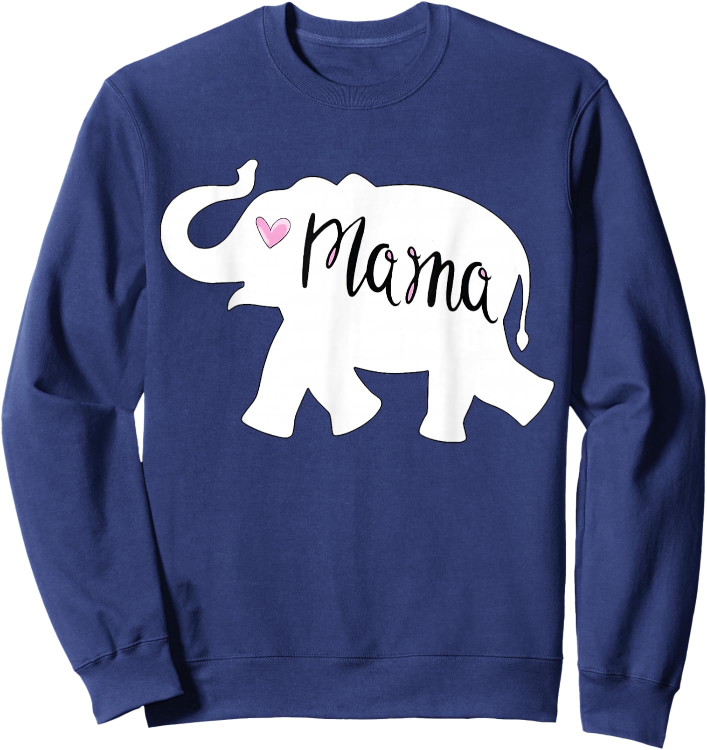 Mama Africa Elephant Mother : Cute for Mom Sweatshirt - Sweatshirt | Navy