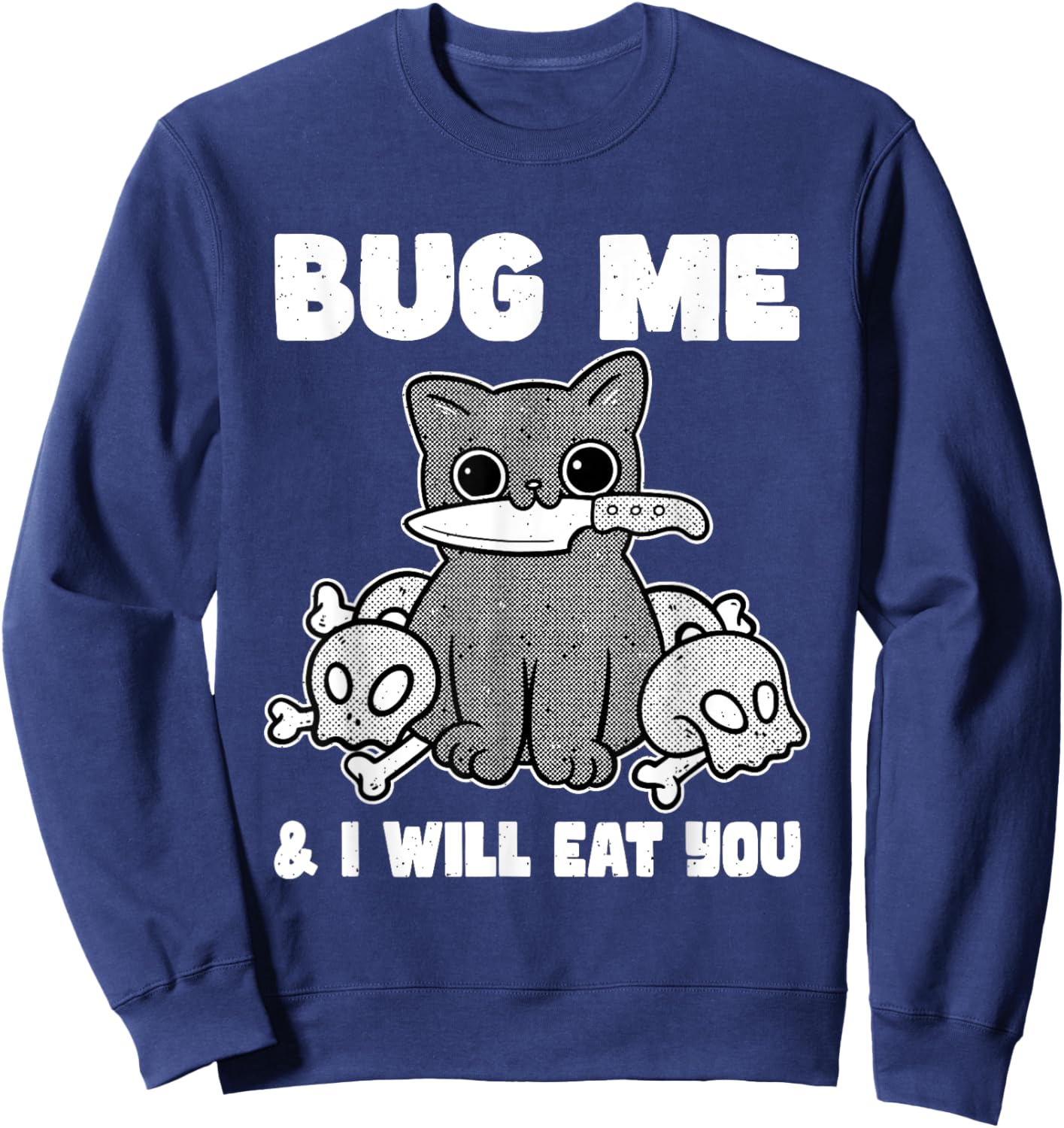 Funny Knife Cat Lover Sarcastic Pet Kitty Cat Men Women Sweatshirt - Sweatshirt | Navy