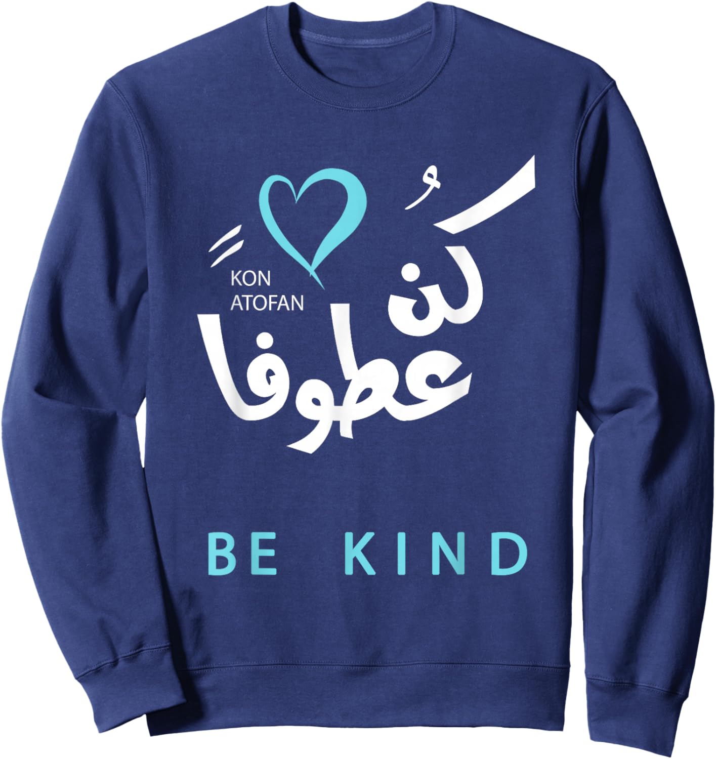 Be Kind Arabic Calligraphy Sweatshirt - Sweatshirt | Navy