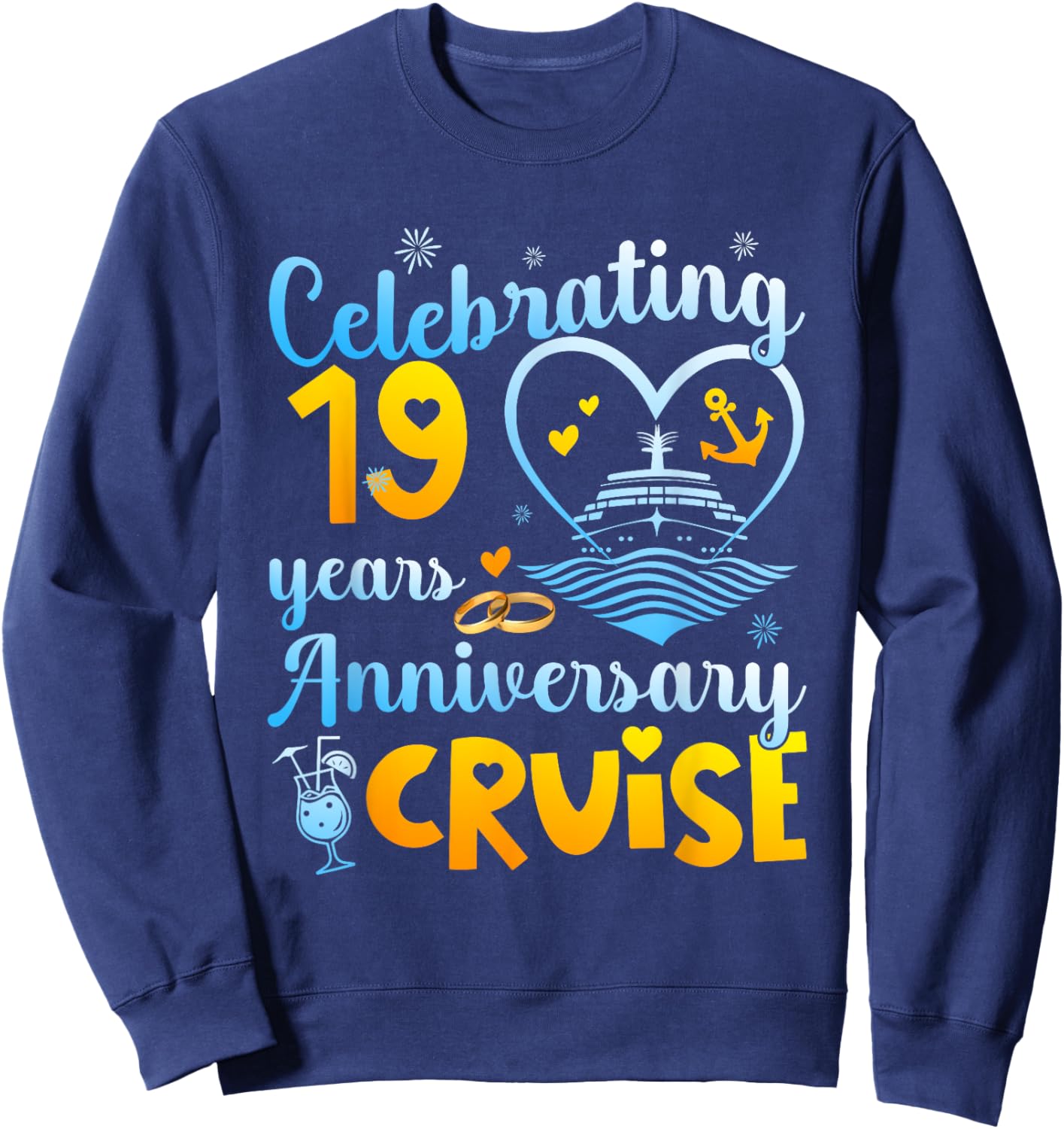 Celebrating 19 Years Anniversary Cruise 19th Anniversary Sweatshirt - Sweatshirt | Navy
