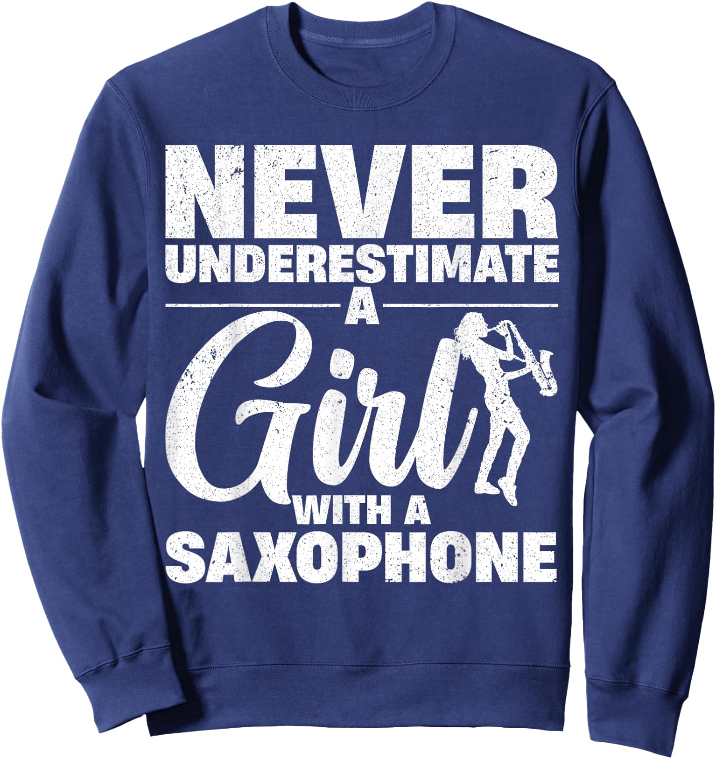 Funny Saxophone Design For Girls Women Saxophonist Sax Lover Sweatshirt - Sweatshirt | Navy